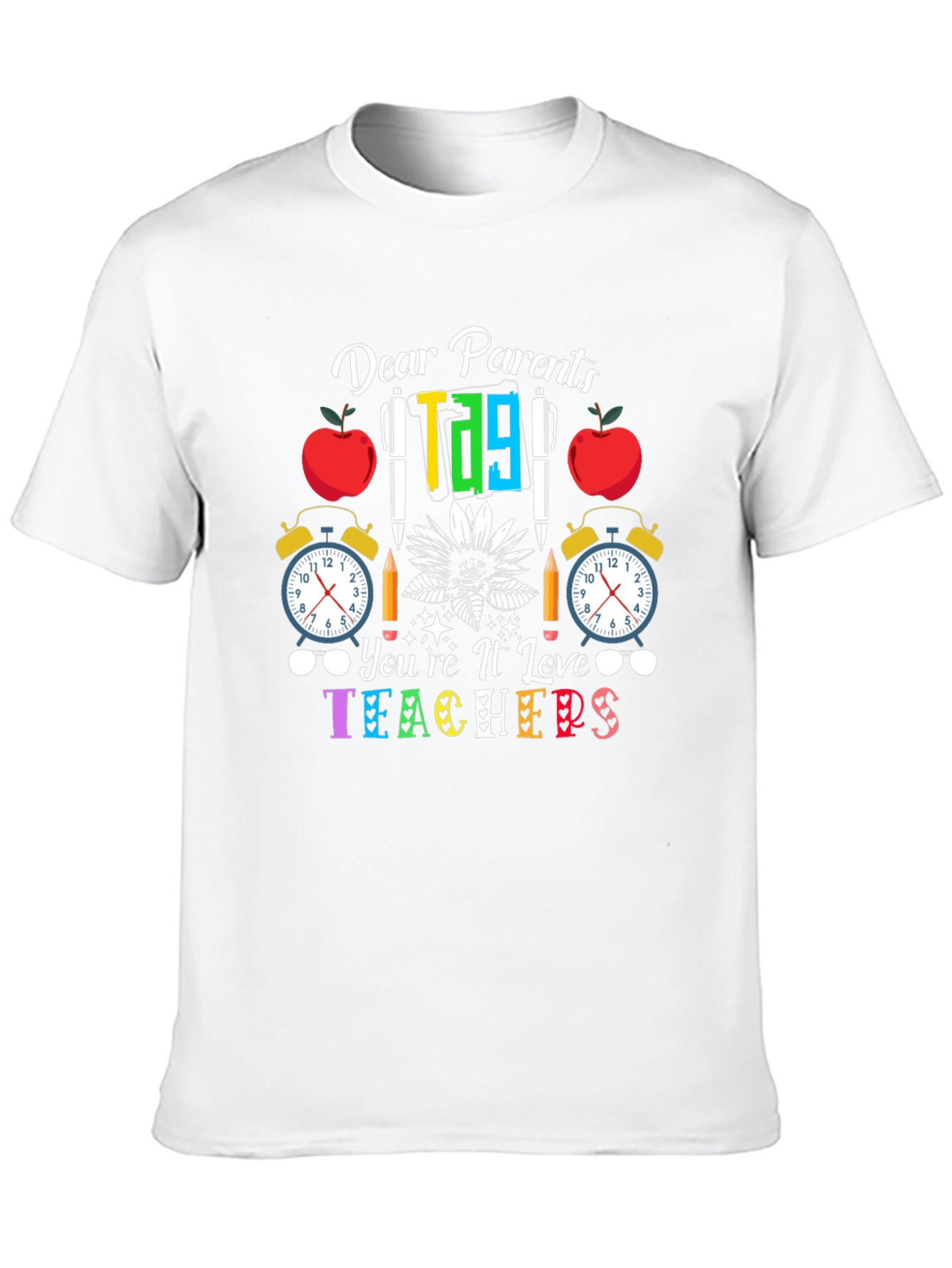 Dear Parents Teachers T-Shirt
