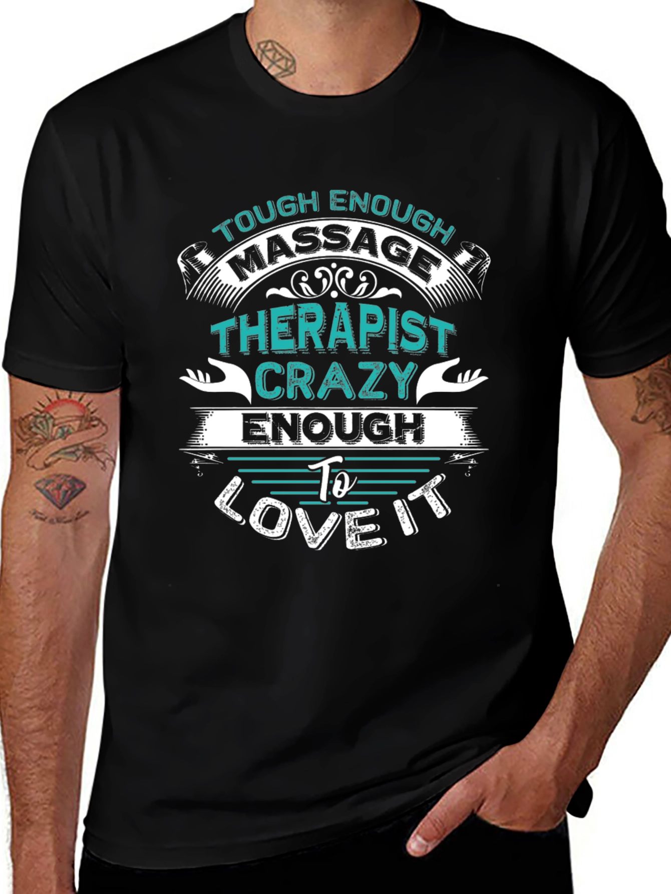 Massage Therapist Crazy Enough To Love It Tee