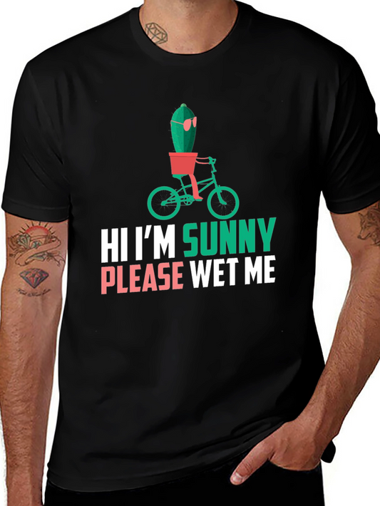 Funny Cactus T-Shirt - Hi Im Sunny Please Wet Me