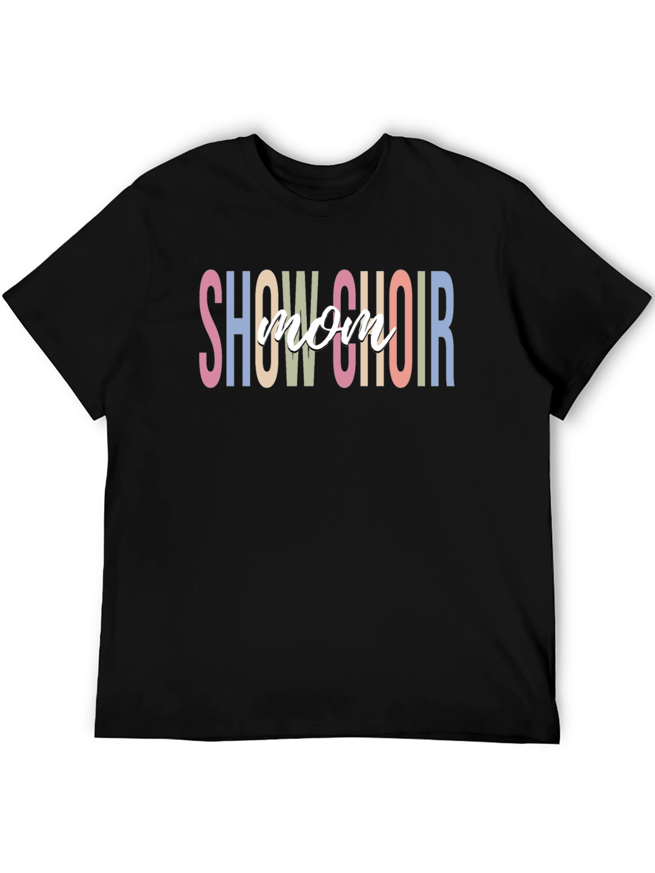 Show Choir Mom Graphic T-Shirt
