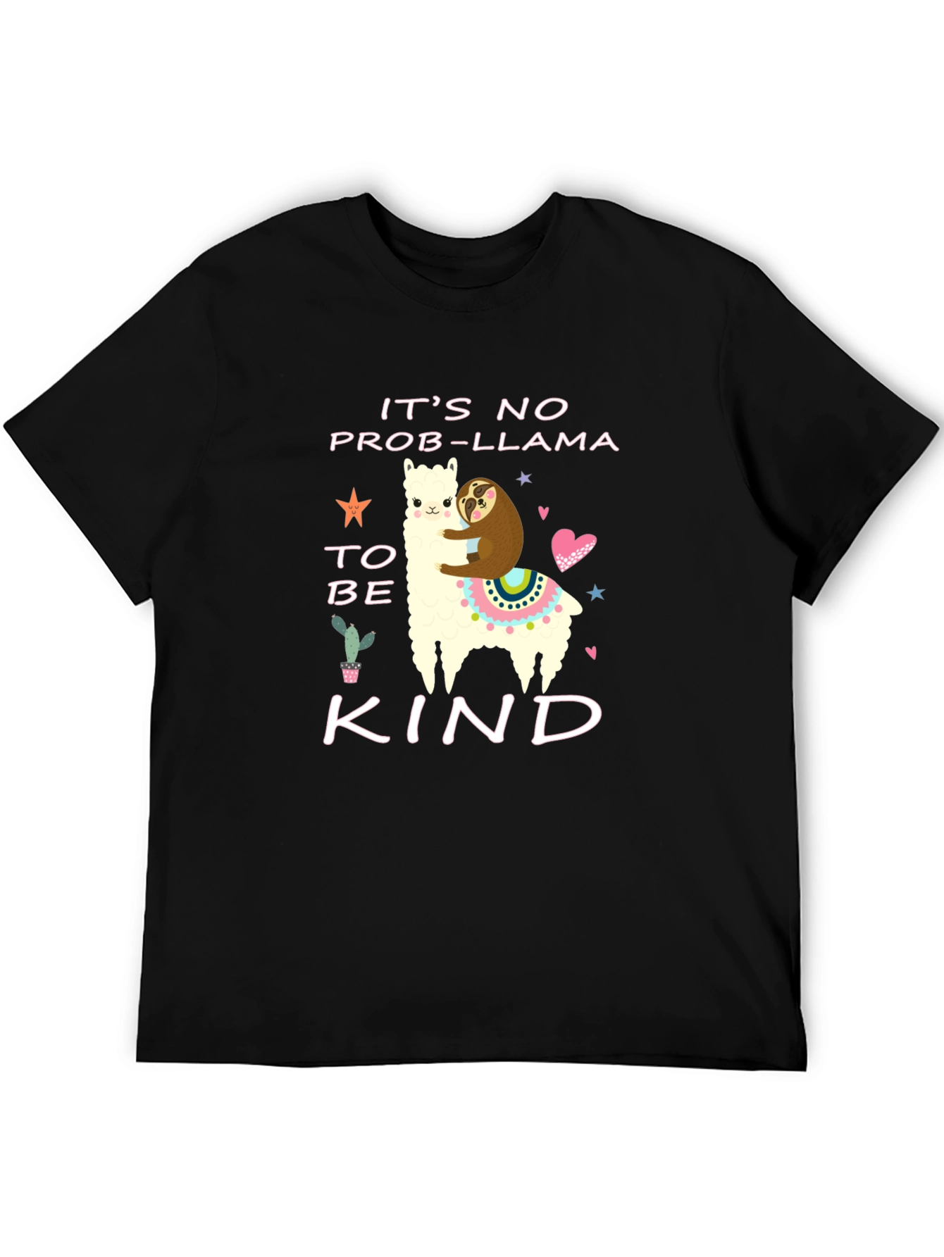 Its No Prob-Llama to be Kind T-Shirt
