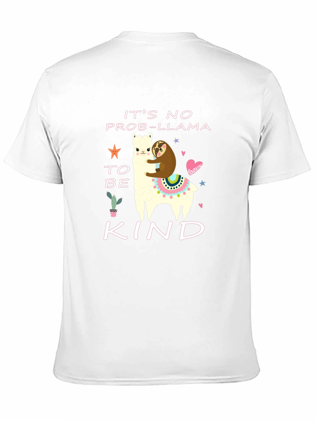 Its No Prob-Llama to be Kind T-Shirt