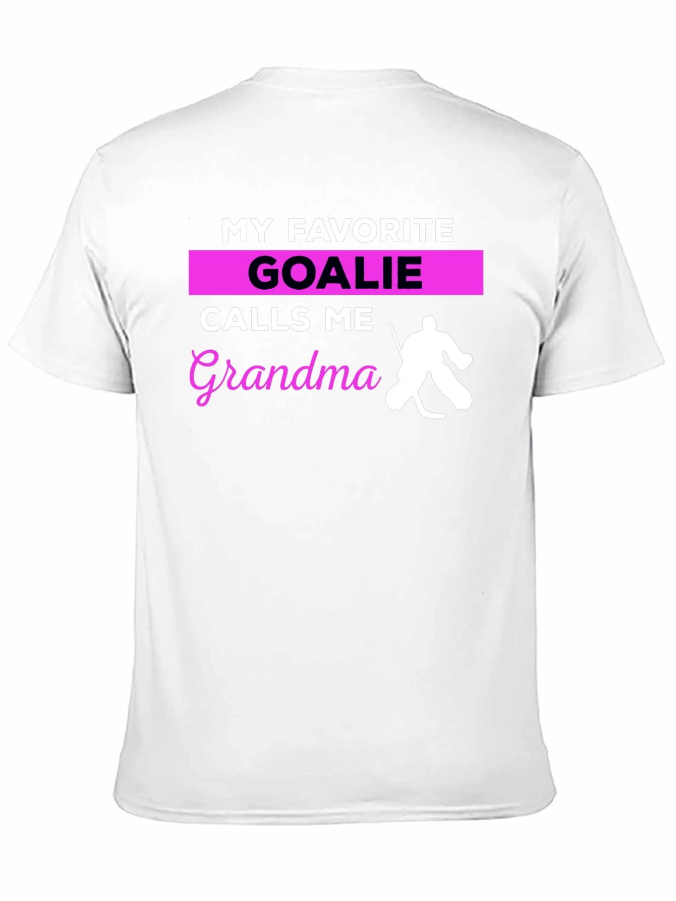 My Favorite Goalie Calls Me Grandma T-Shirt