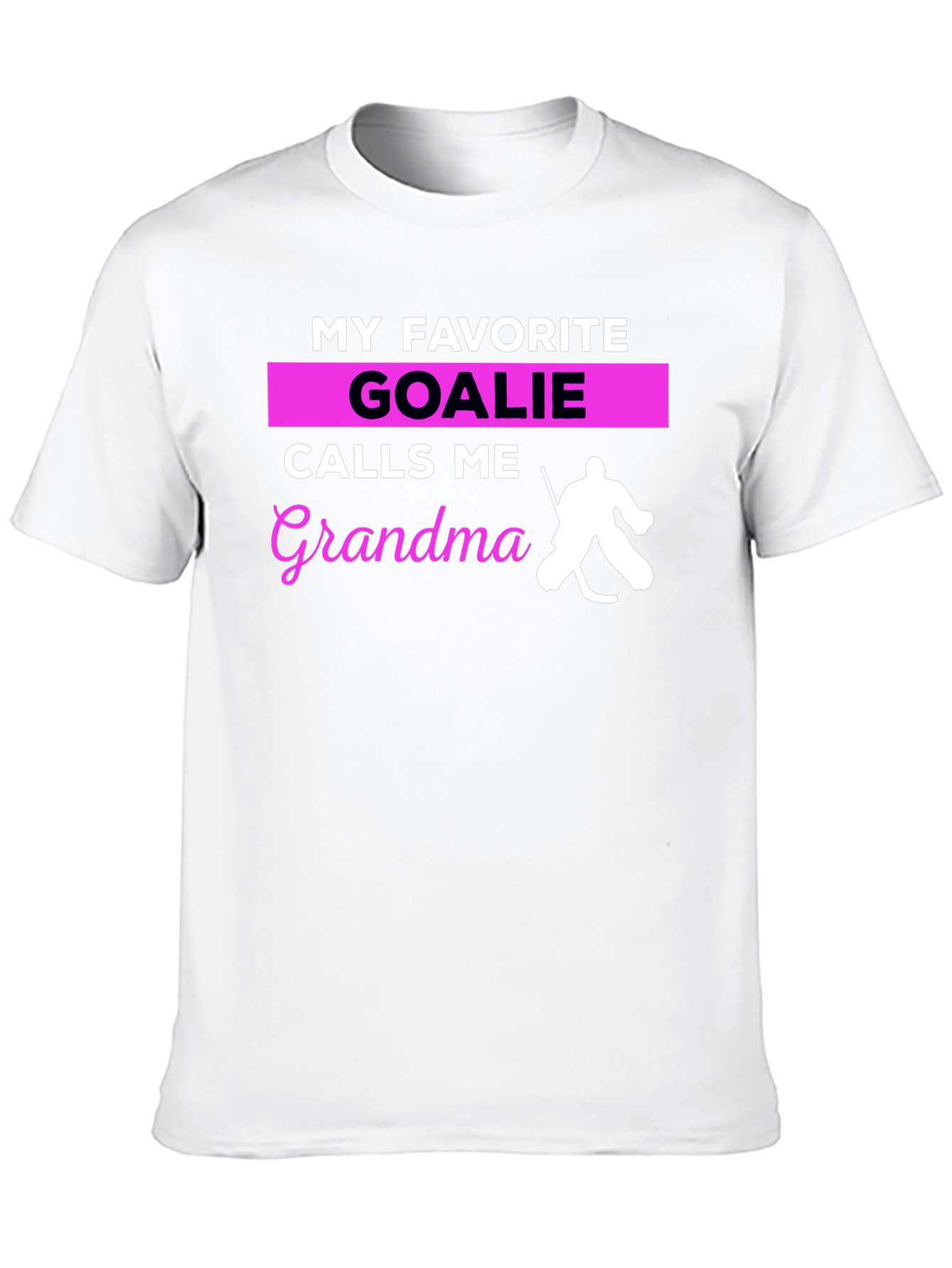 My Favorite Goalie Calls Me Grandma T-Shirt
