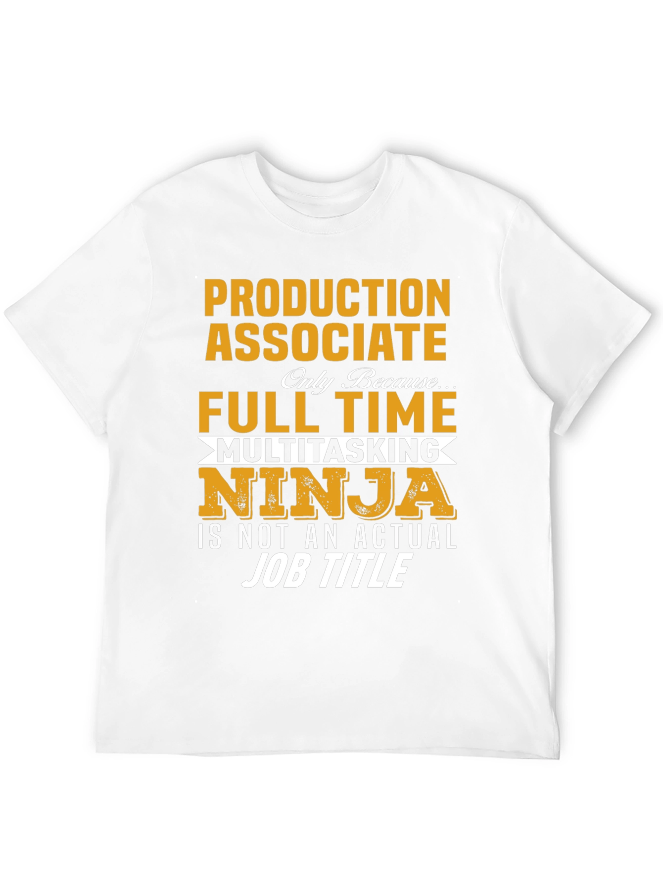Production Associate T-Shirt