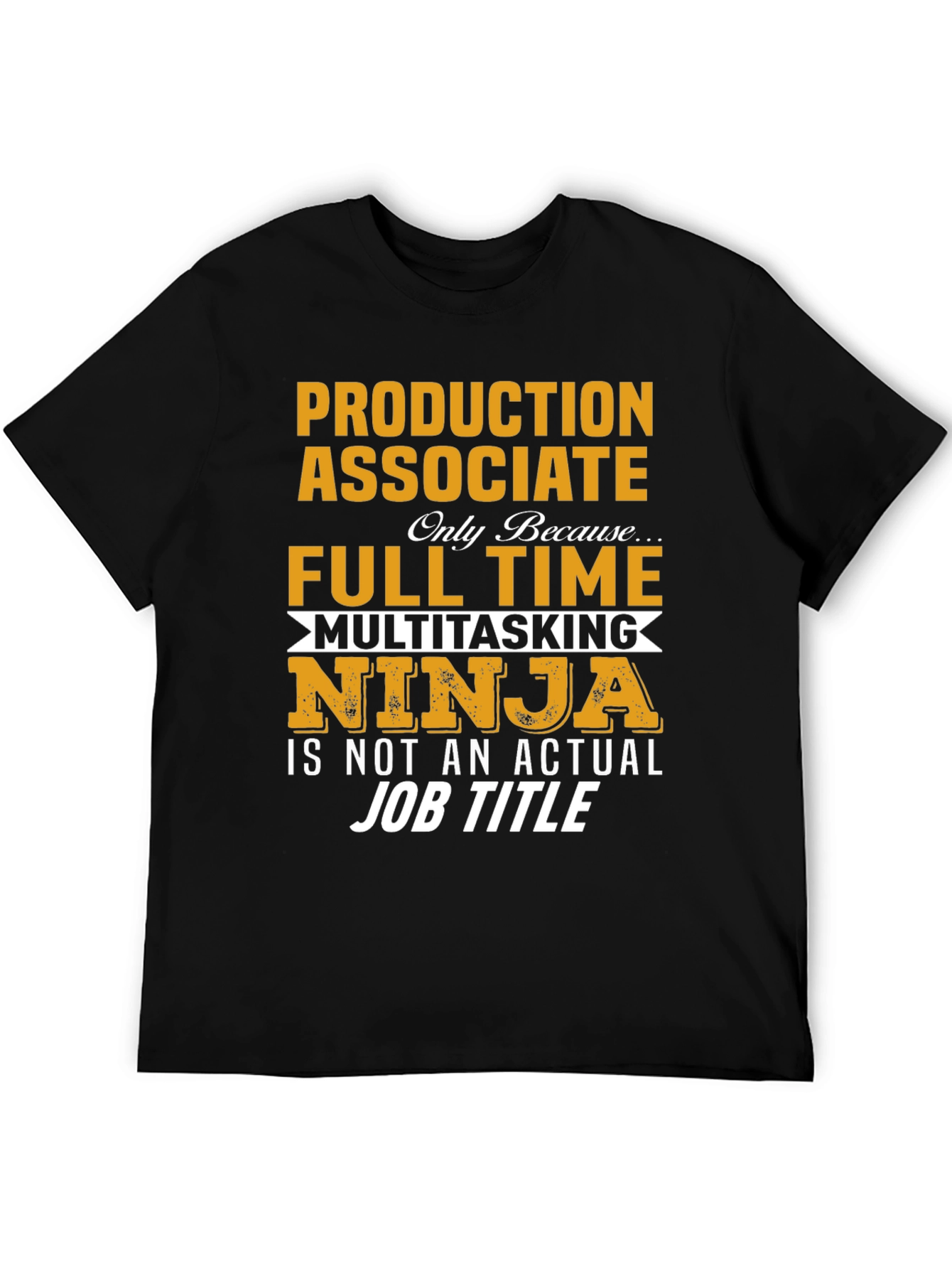 Production Associate T-Shirt