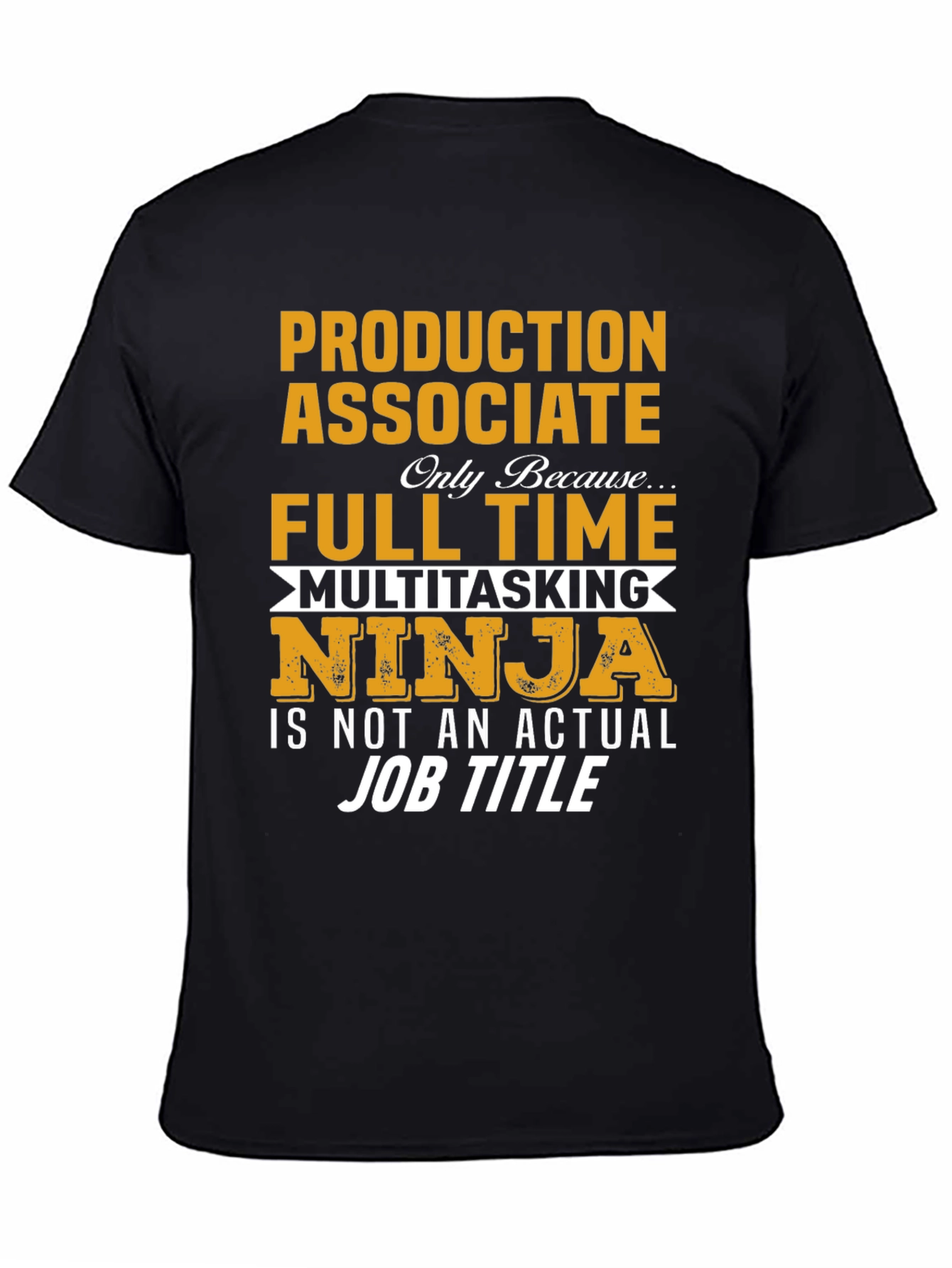 Production Associate T-Shirt