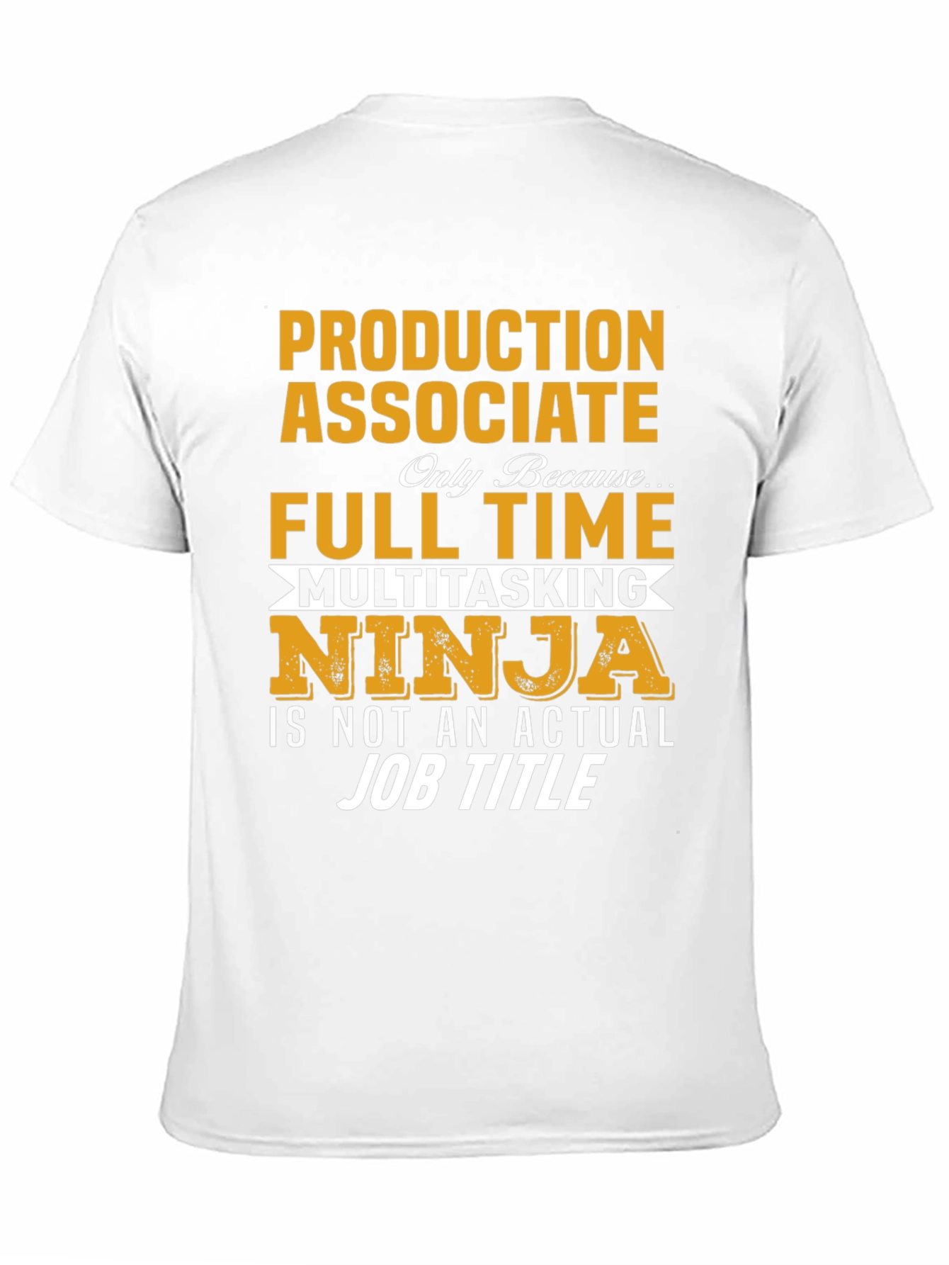 Production Associate T-Shirt