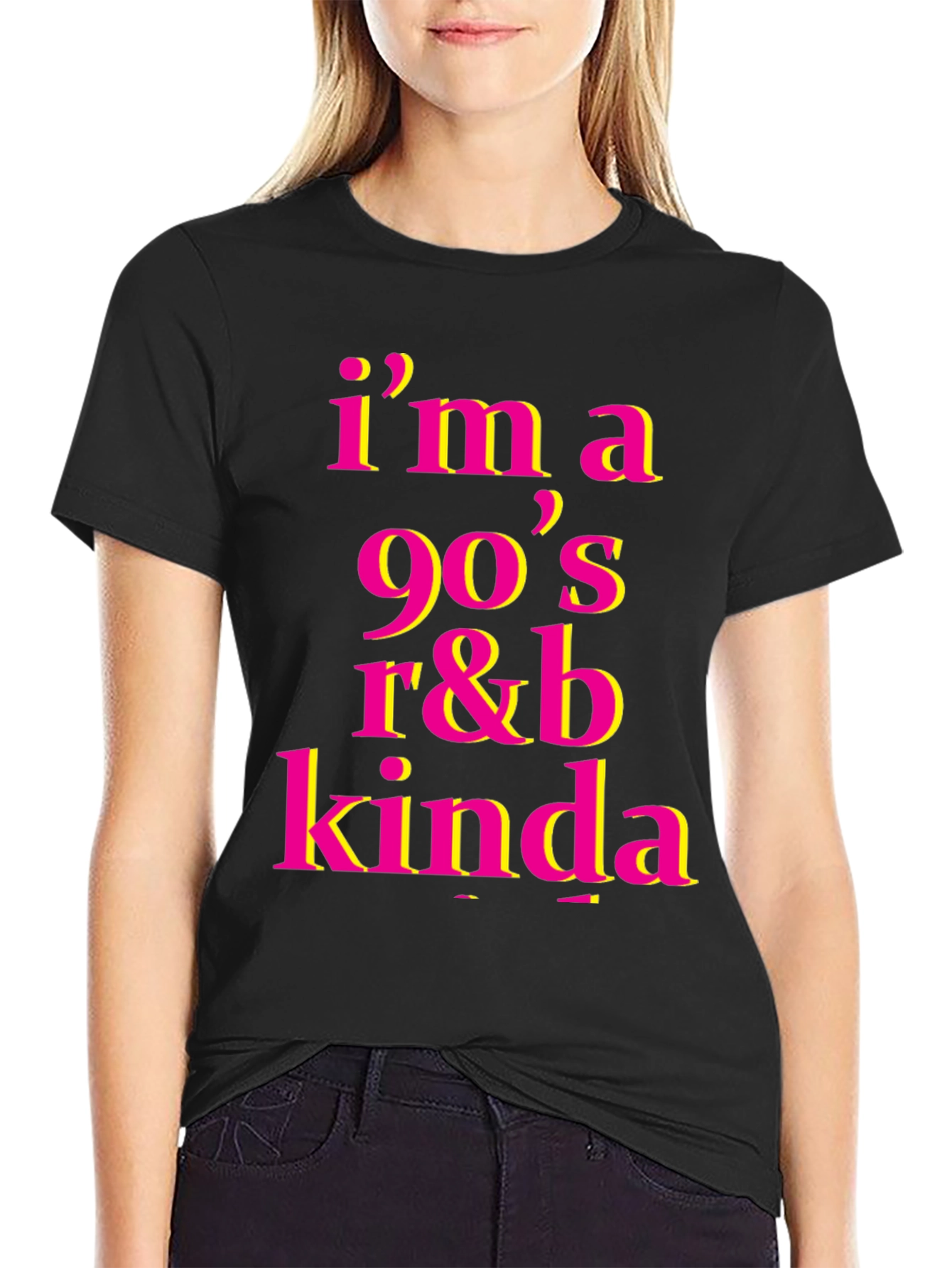 Im a 90s R&B Kinda T-Shirt