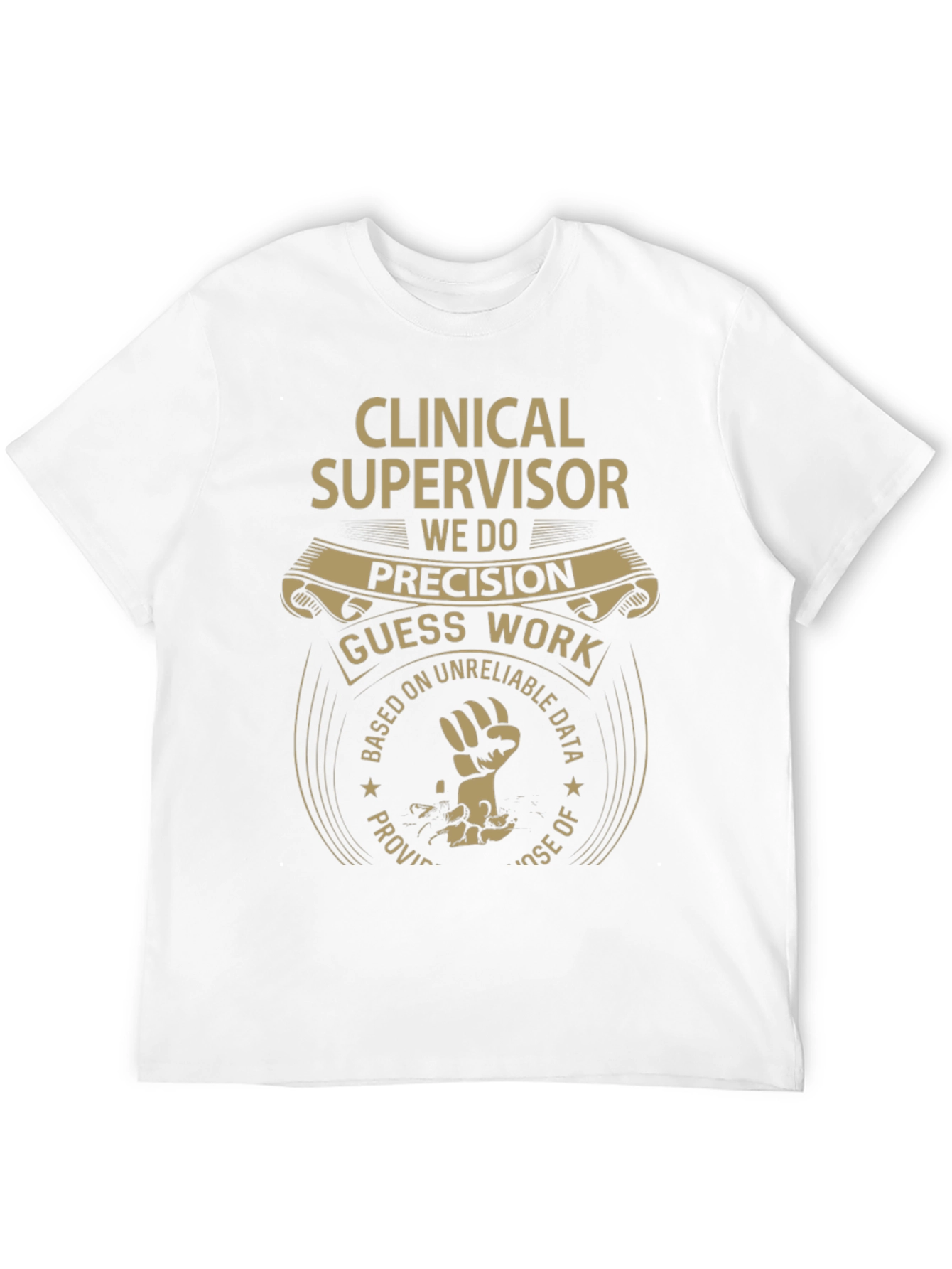 Clinical Supervisor Precision T-Shirt