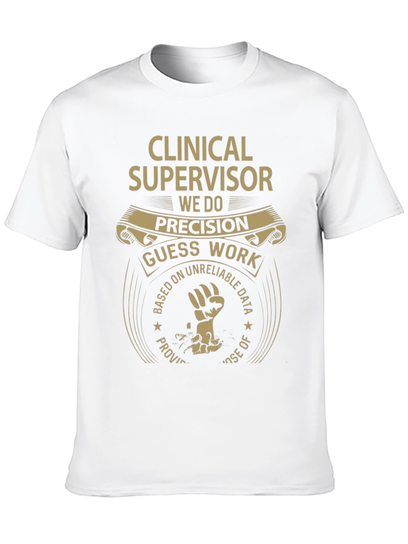 Clinical Supervisor Precision T-Shirt