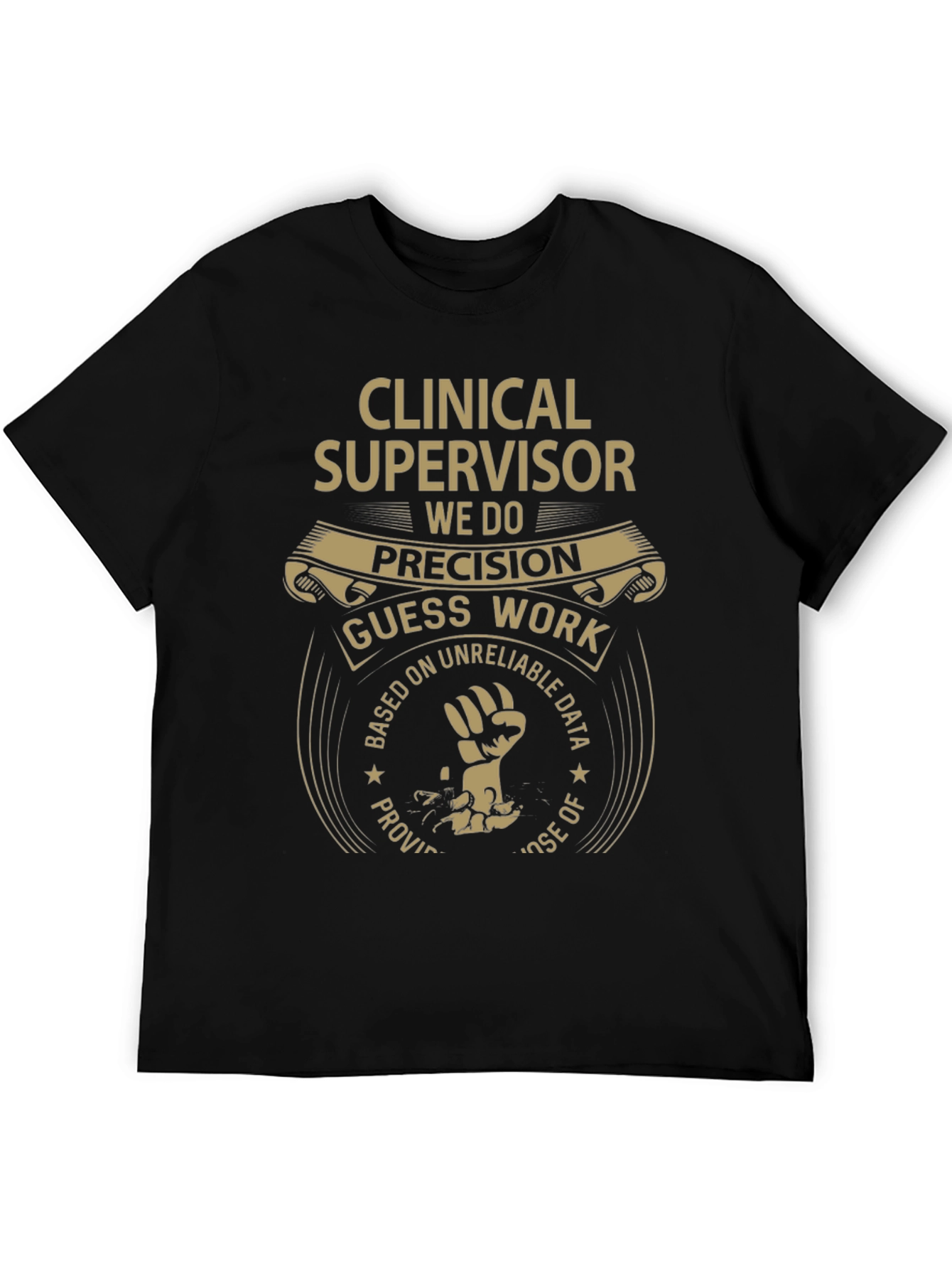Clinical Supervisor Precision T-Shirt