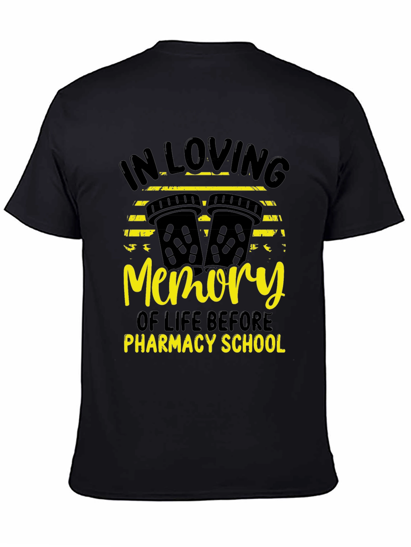 In Loving Memory Pharmacy School T-Shirt