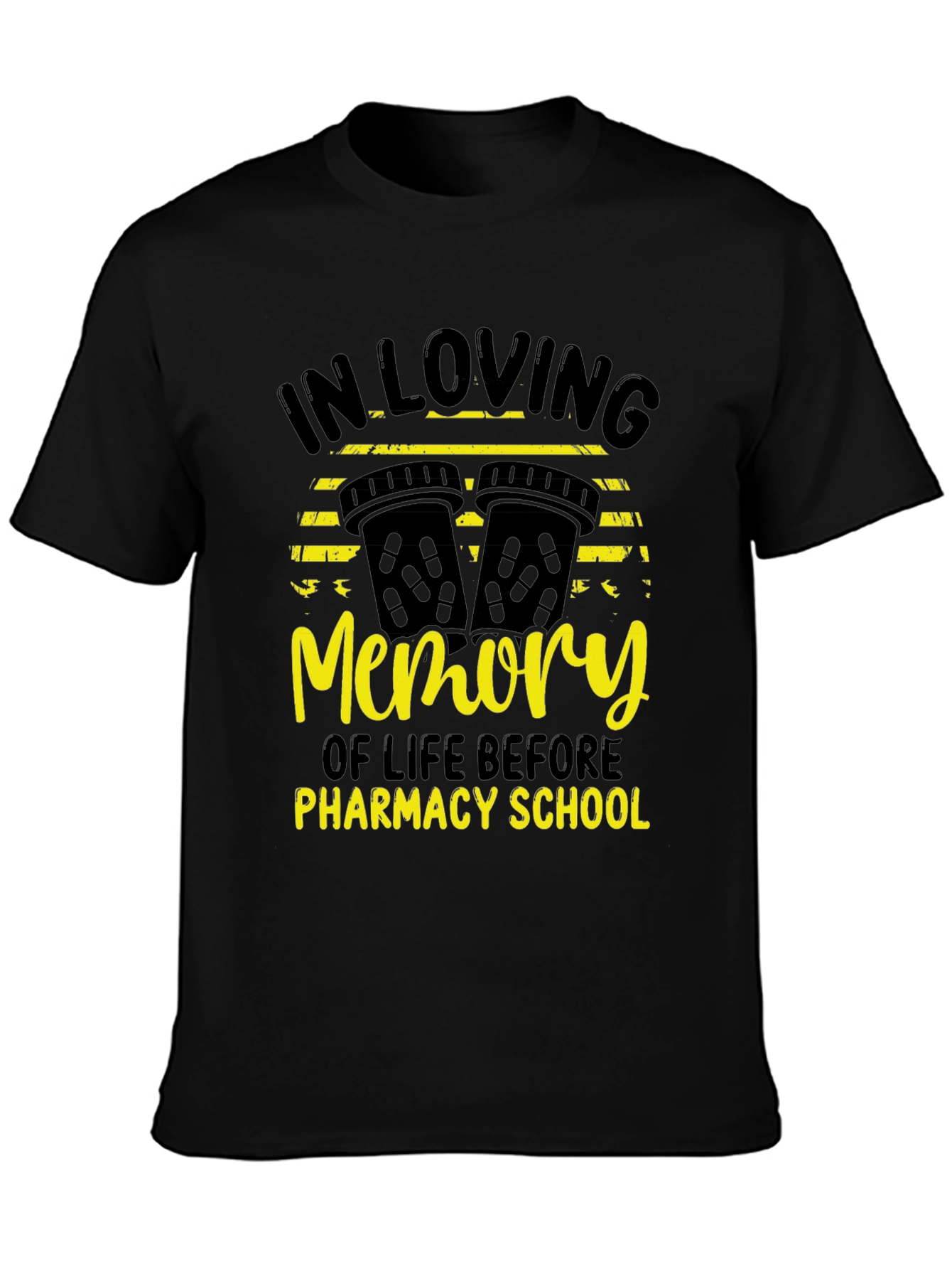 In Loving Memory Pharmacy School T-Shirt