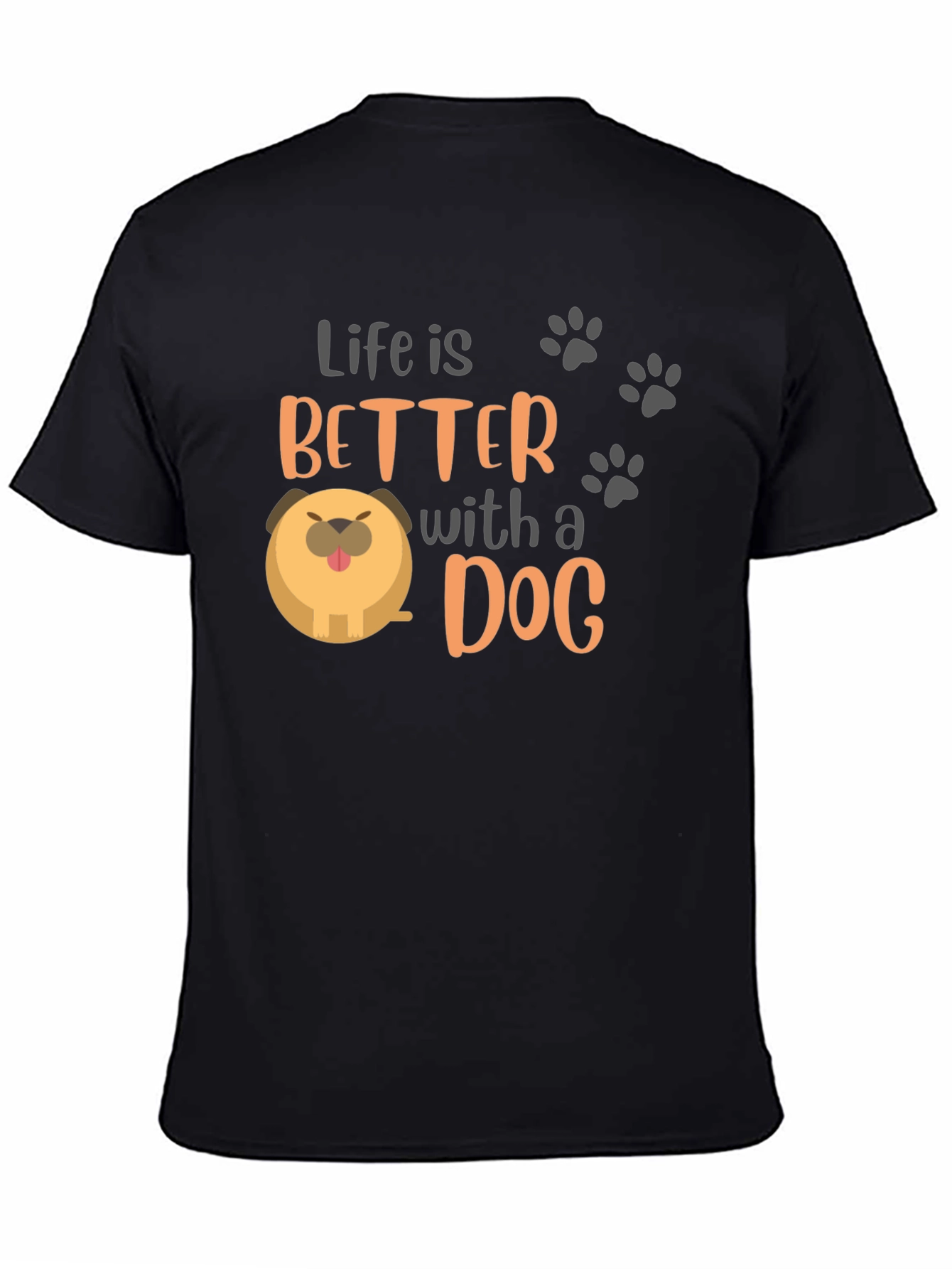 Life is Better with a Dog Black Graphic T-Shirt