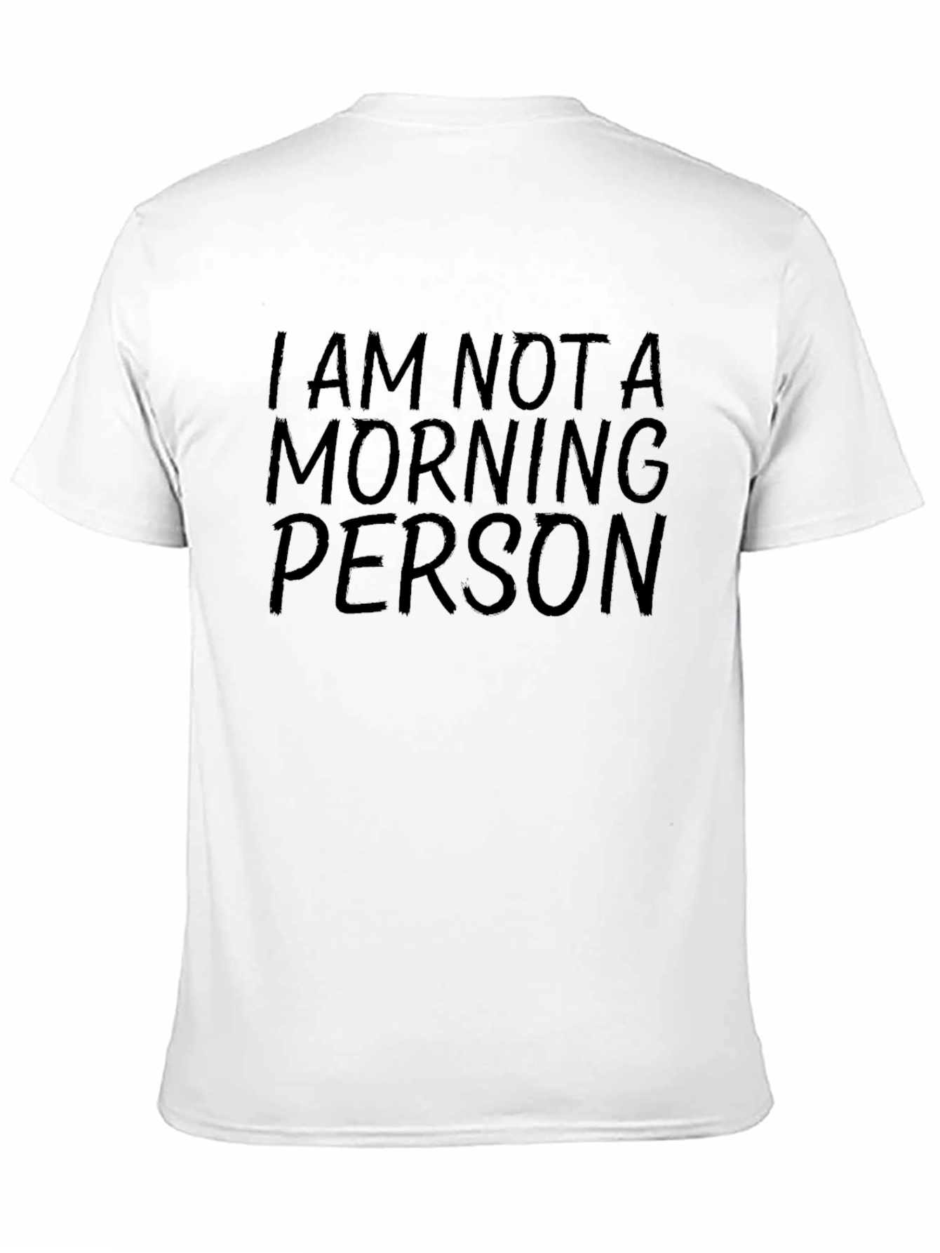 I Am Not A Morning Person Graphic T-Shirt