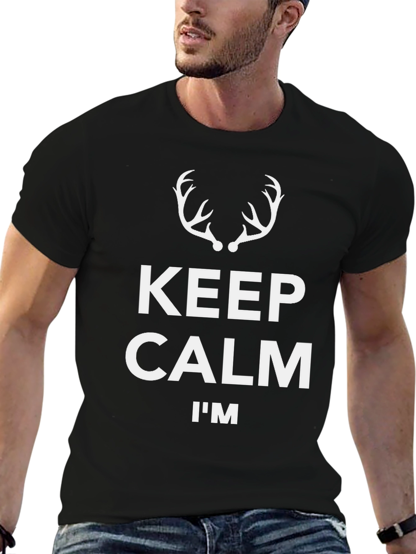 Keep Calm Im Deer Hunting T-Shirt