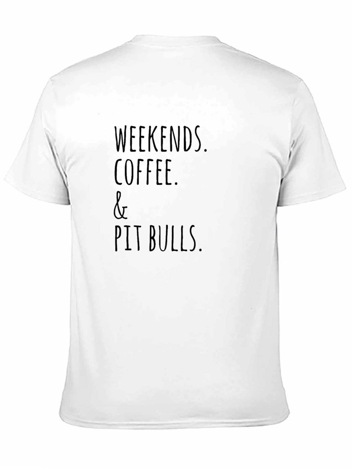 Weekends Coffee and Pit Bulls T-Shirt