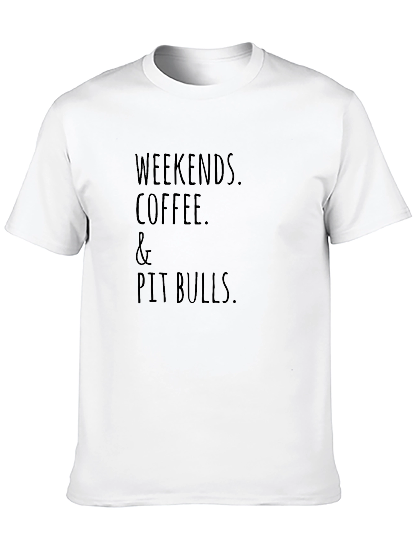 Weekends Coffee and Pit Bulls T-Shirt