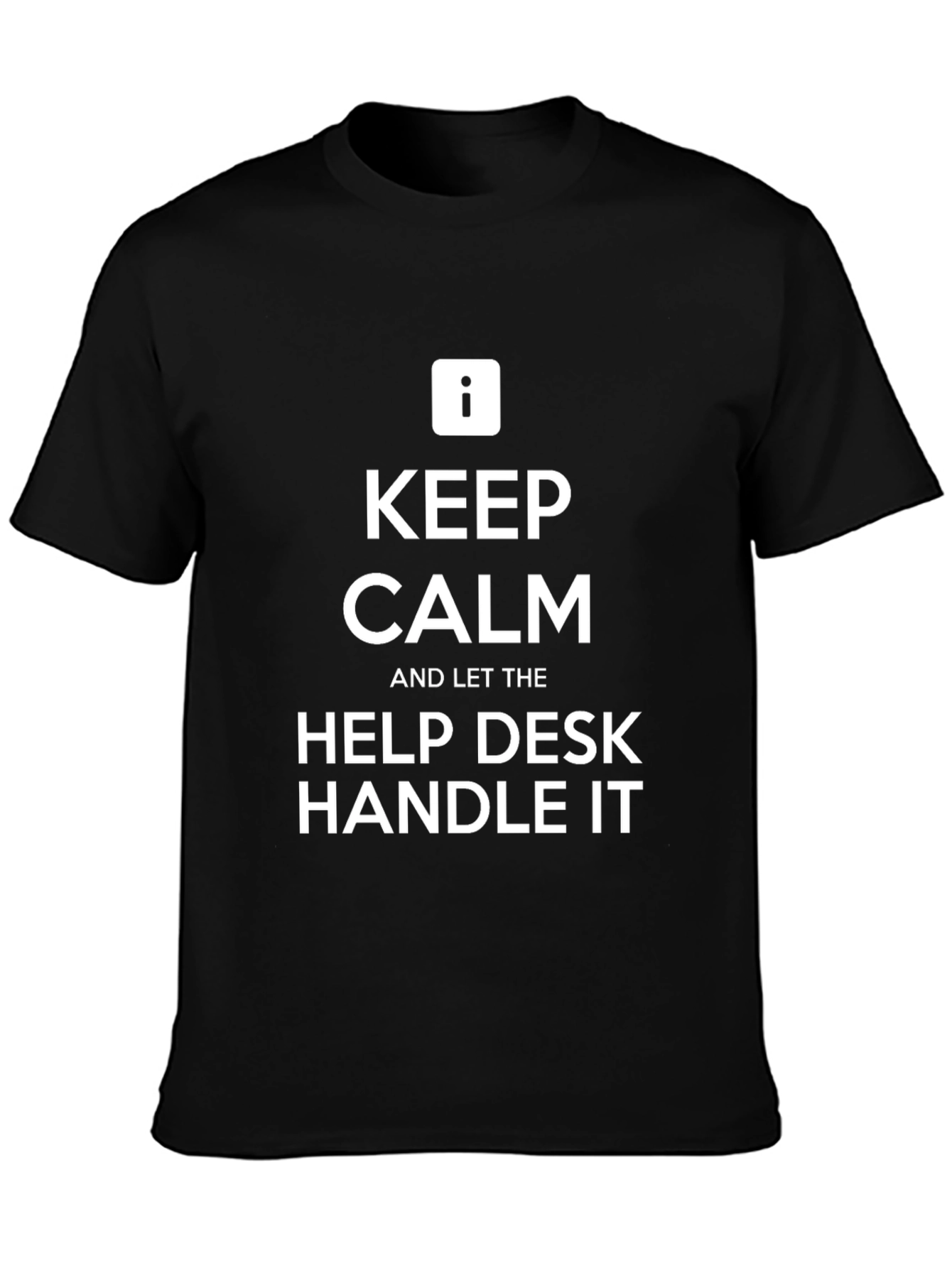 Keep Calm Help Desk T-Shirt