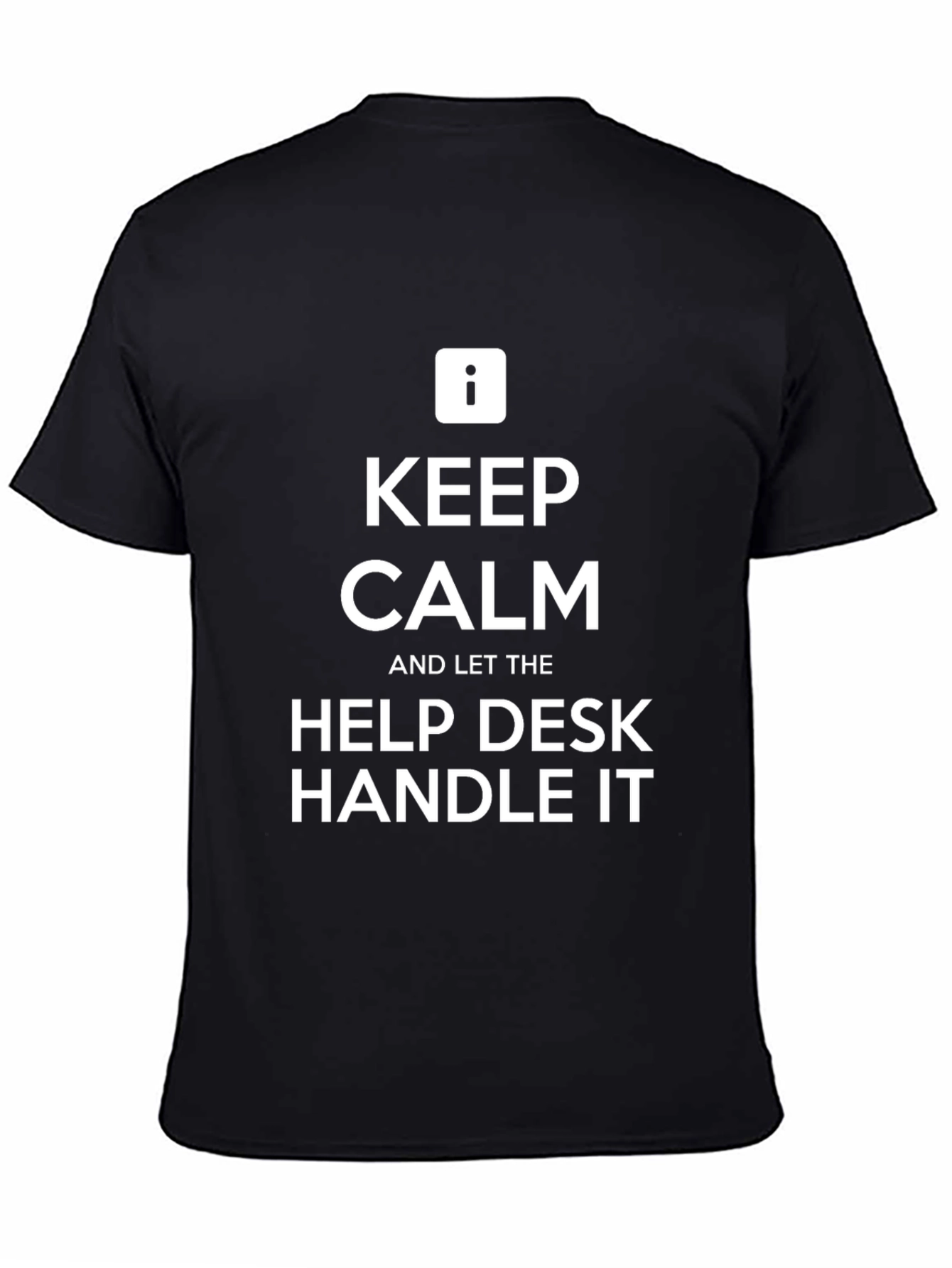 Keep Calm Help Desk T-Shirt