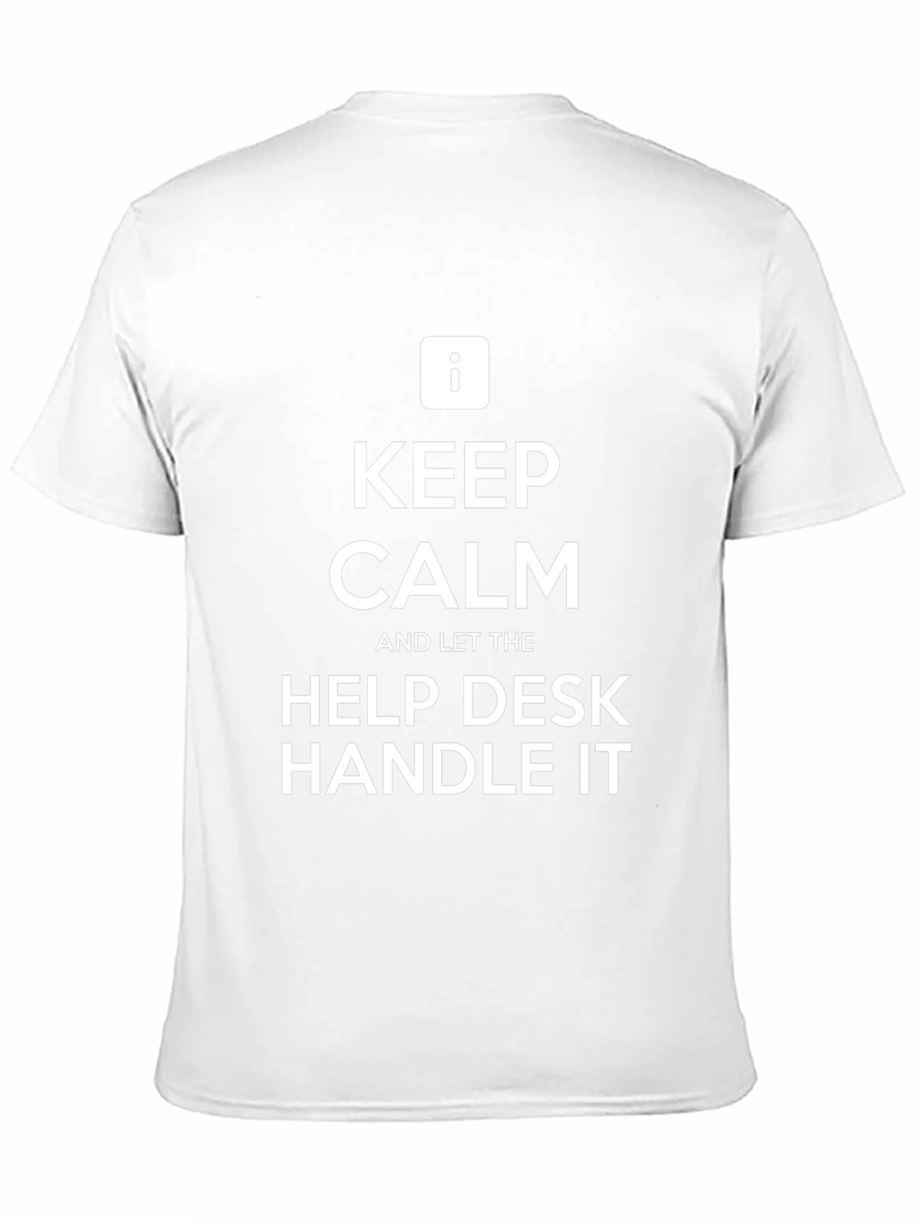 Keep Calm Help Desk T-Shirt