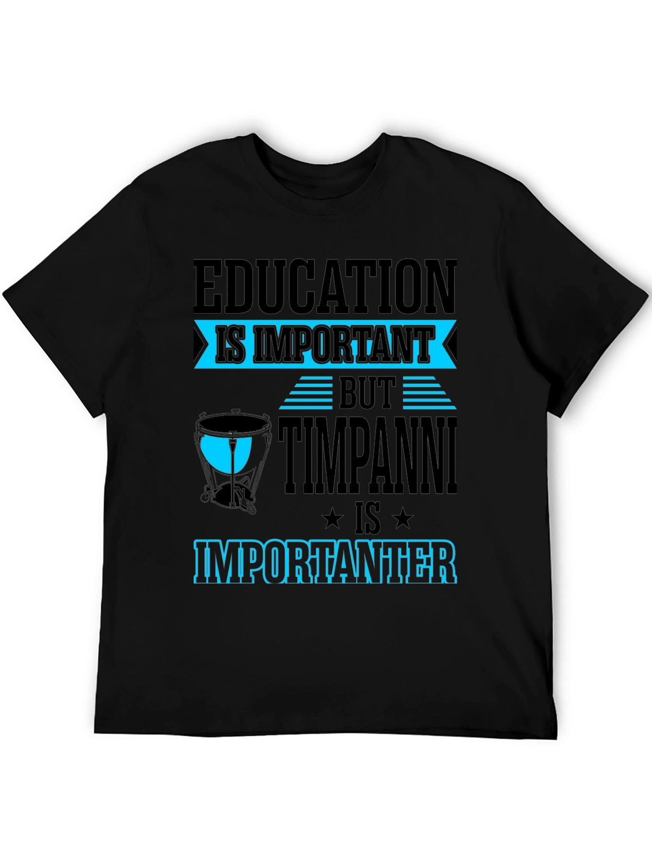 Education vs Timpani T-Shirt - Musician Humor Tee