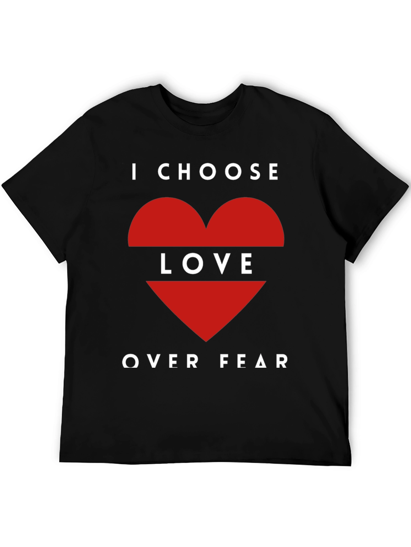 Choose Love Over Fear Graphic T-Shirt
