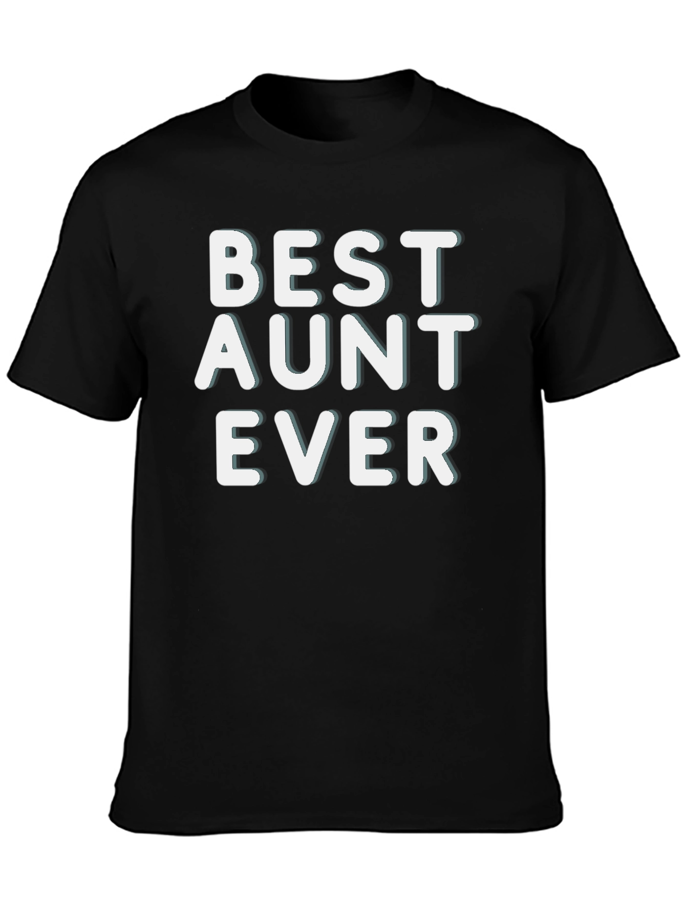 Best Aunt Ever T-Shirt - Novelty Graphic Tee