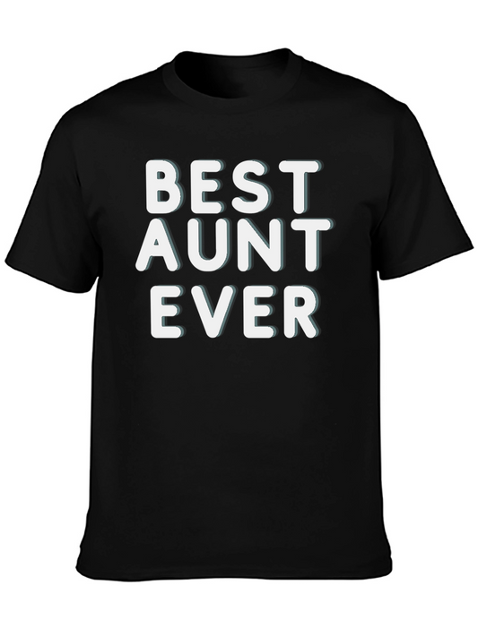 Best Aunt Ever T-Shirt - Novelty Graphic Tee