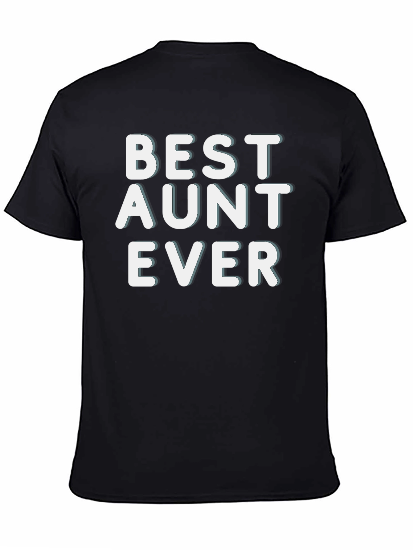 Best Aunt Ever T-Shirt - Novelty Graphic Tee