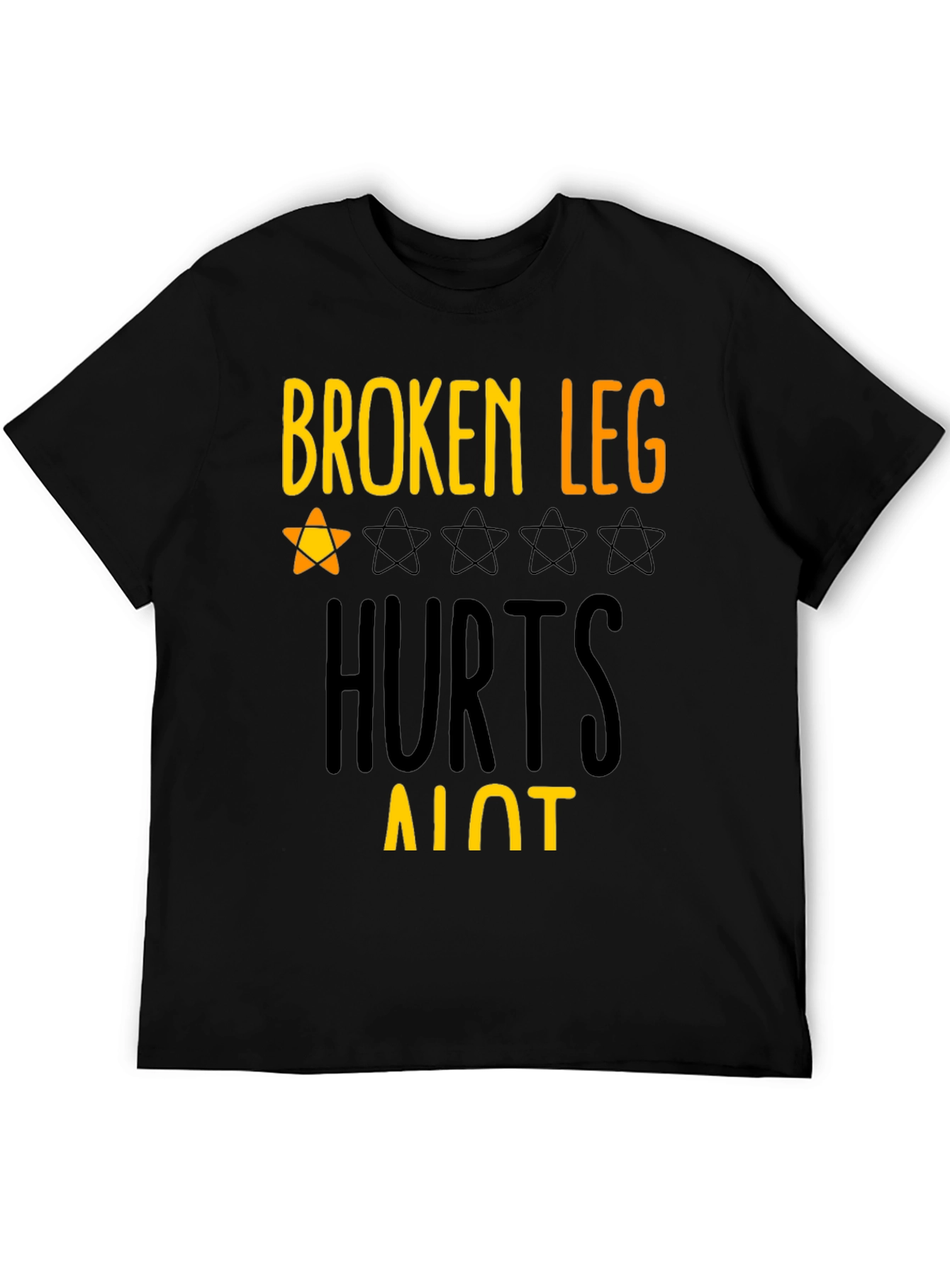 Broken Leg Hurts Alot Graphic Tee