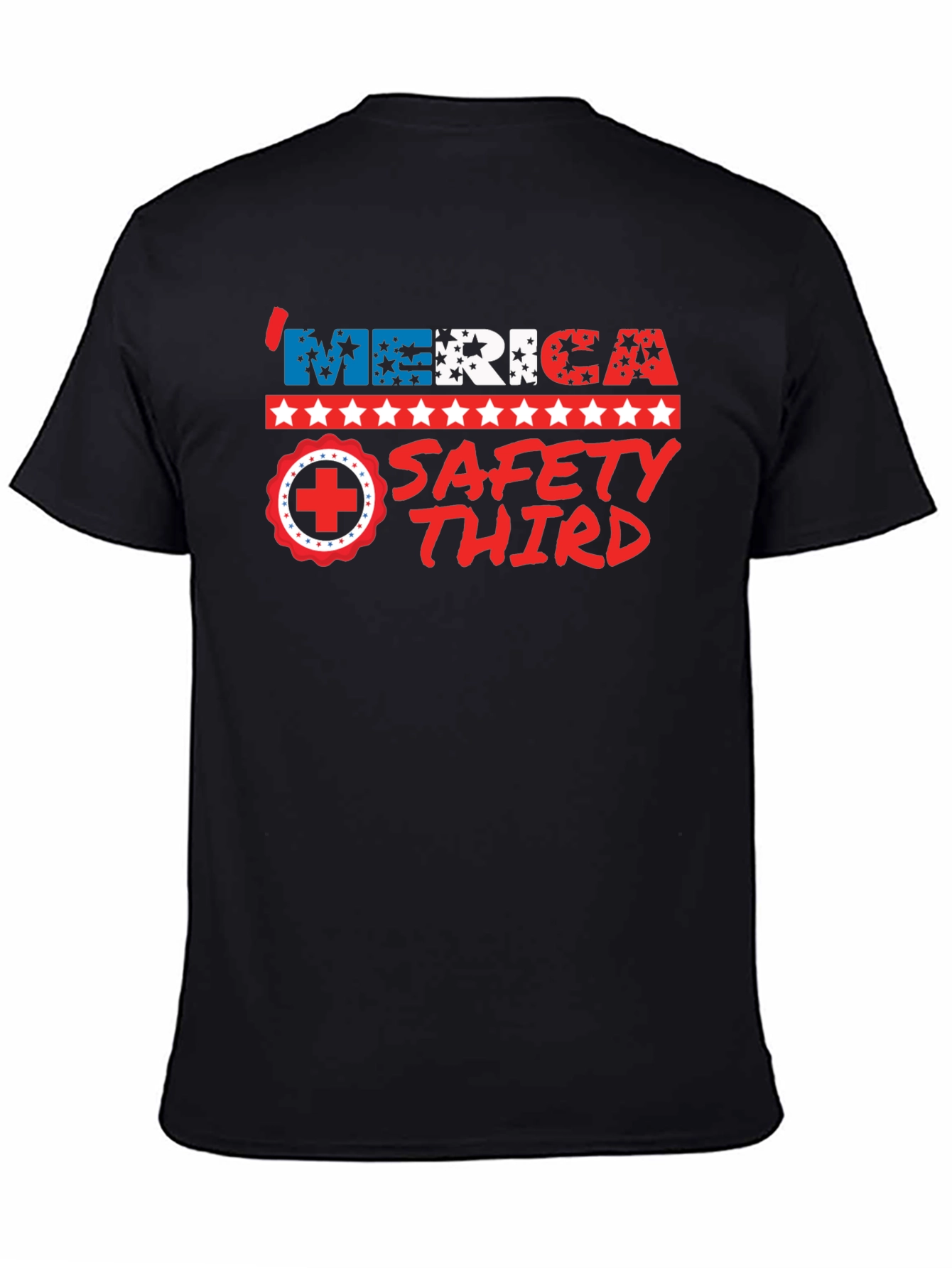 Merica Safety Third Patriotic Graphic T-Shirt
