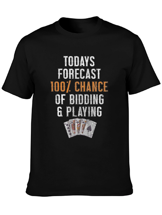Funny Poker T-Shirt: 100% Chance Bidding & Playing