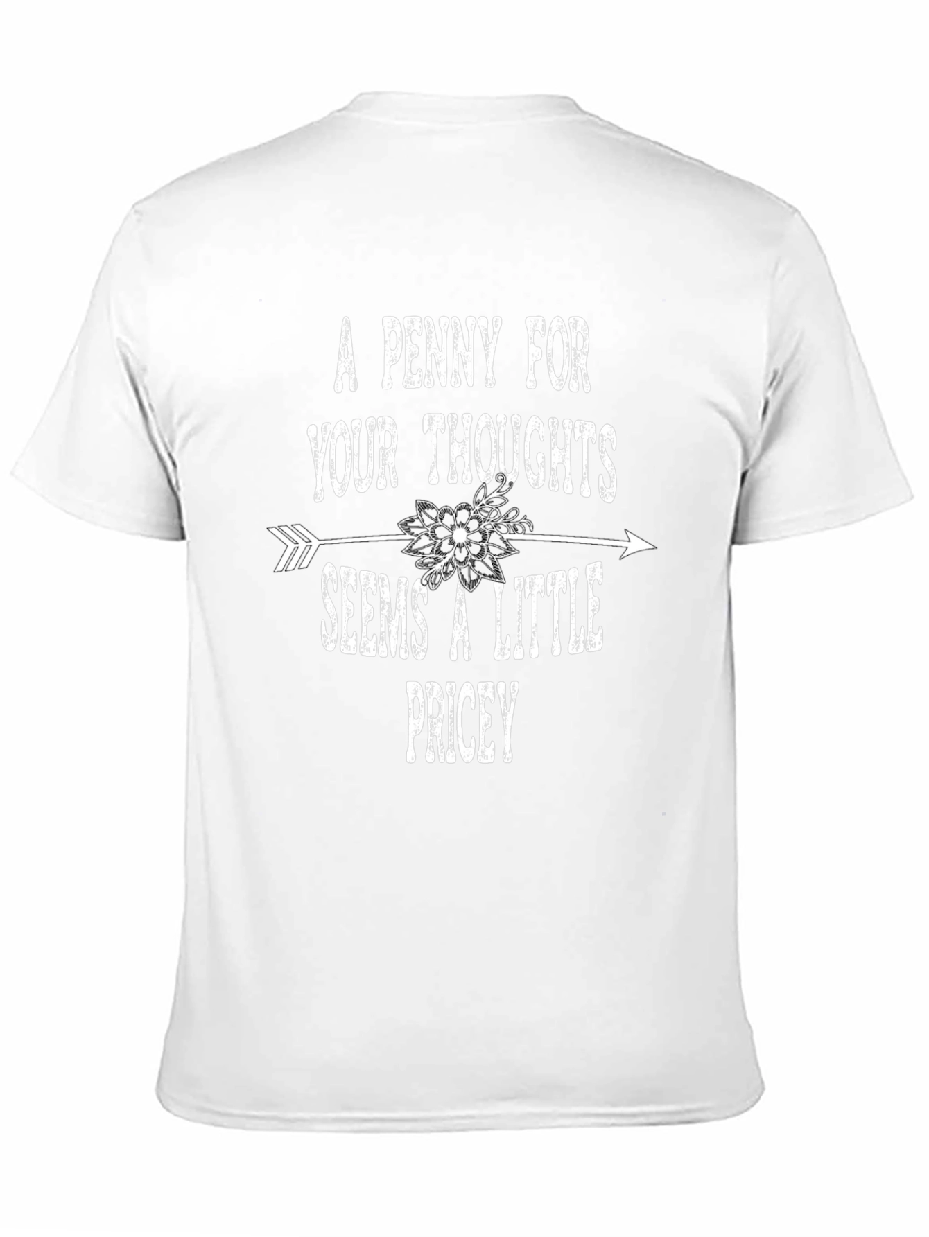 Funny A Penny For Your Thoughts Graphic T-Shirt