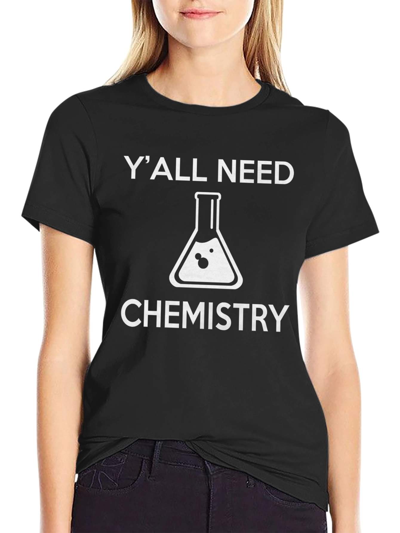 Funny Chemistry T-Shirt - Yall Need Chemistry