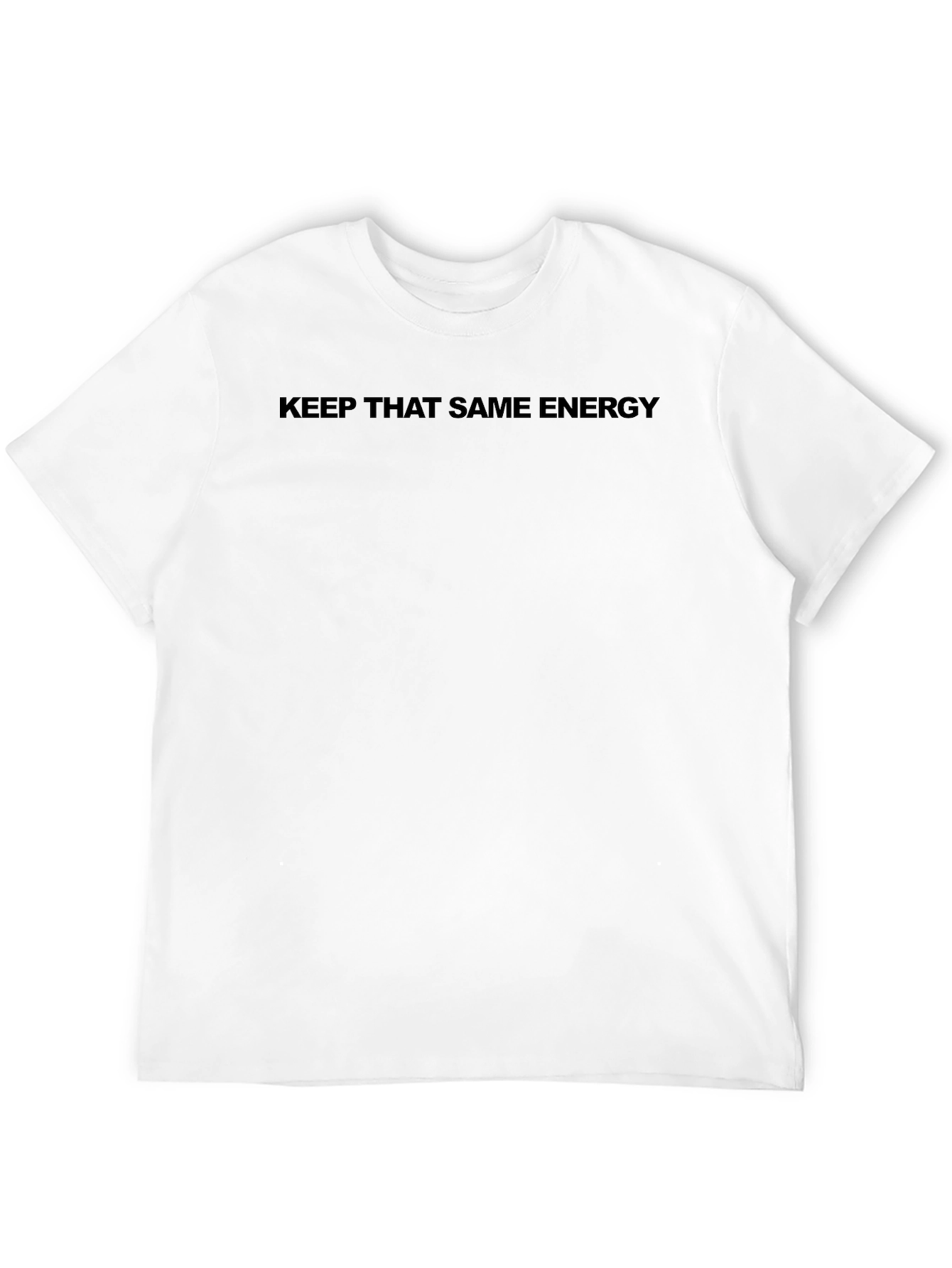 Keep That Same Energy - Black Graphic Tee