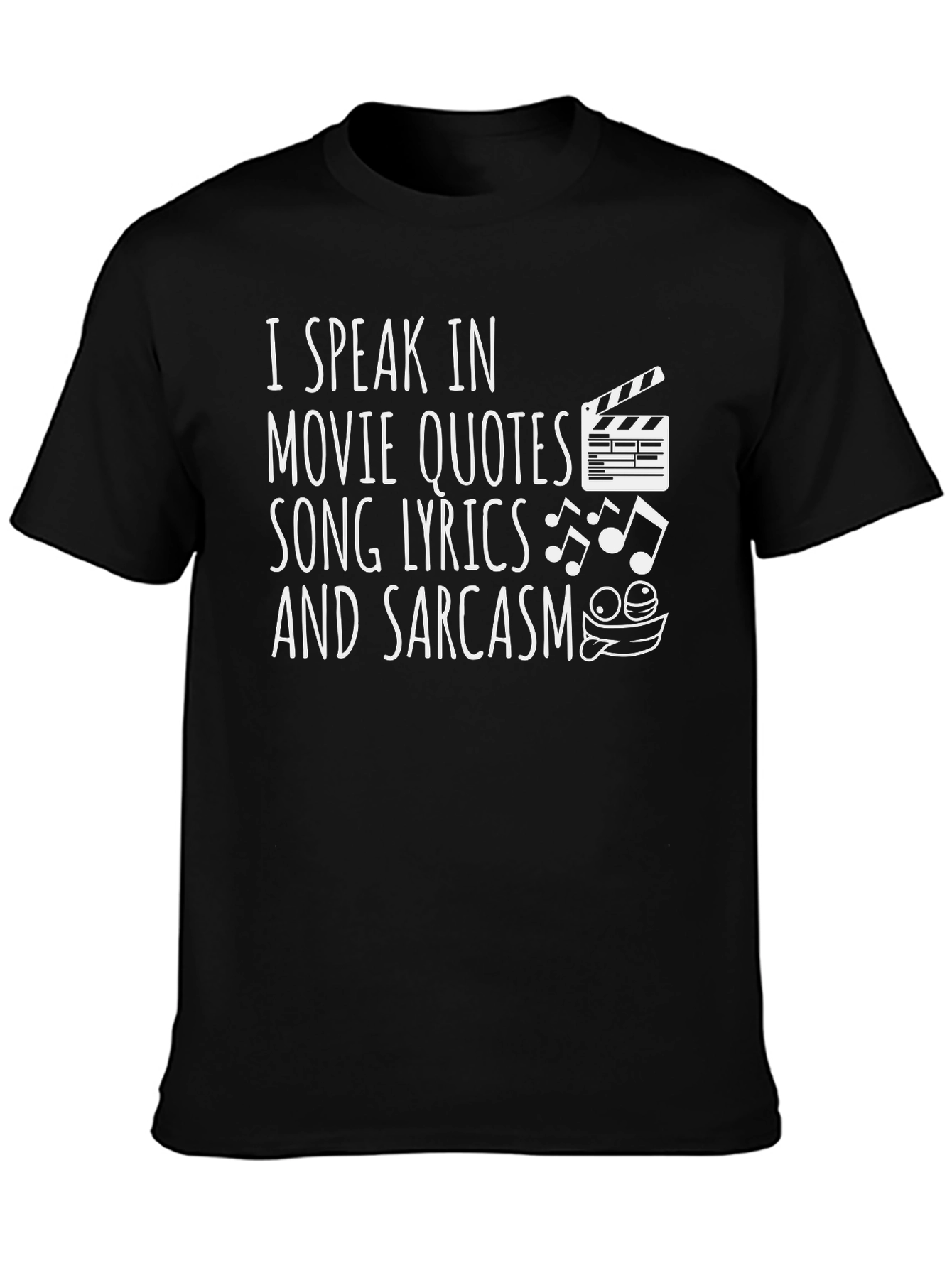 Movie Quotes Song Lyrics Sarcasm Graphic Tee