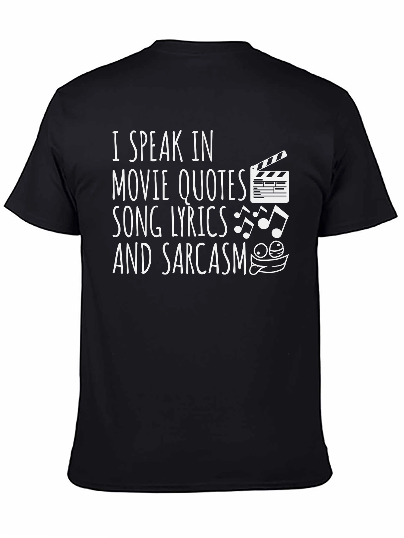 Movie Quotes Song Lyrics Sarcasm Graphic Tee