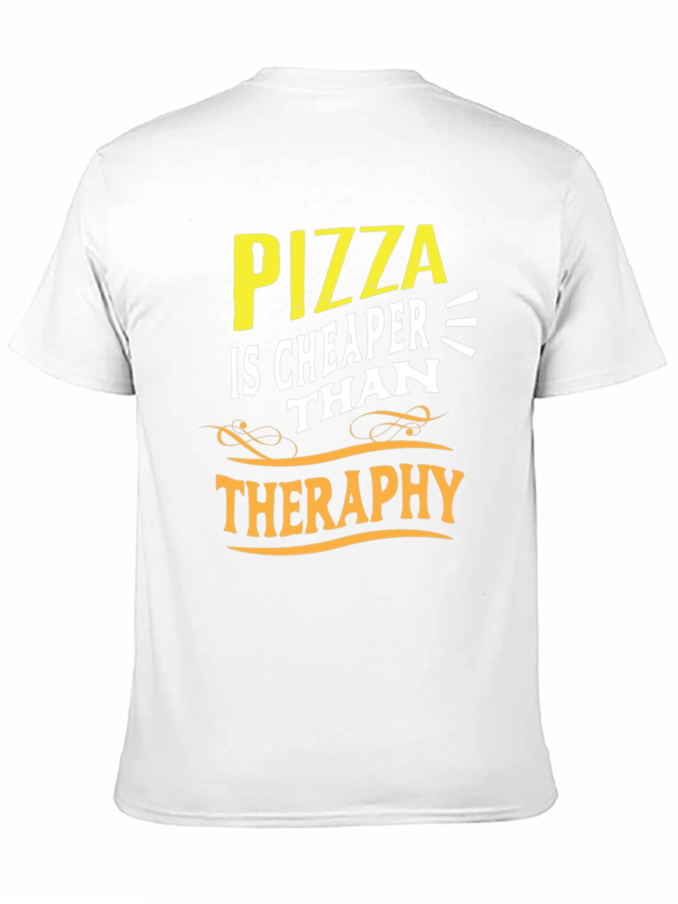 Pizza Cheaper Than Therapy Graphic Tee
