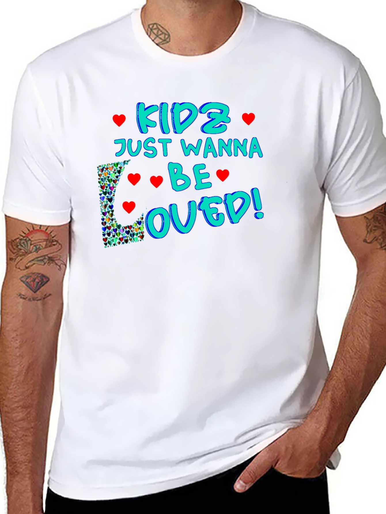 Kids Just Wanna Be Loved T-Shirt