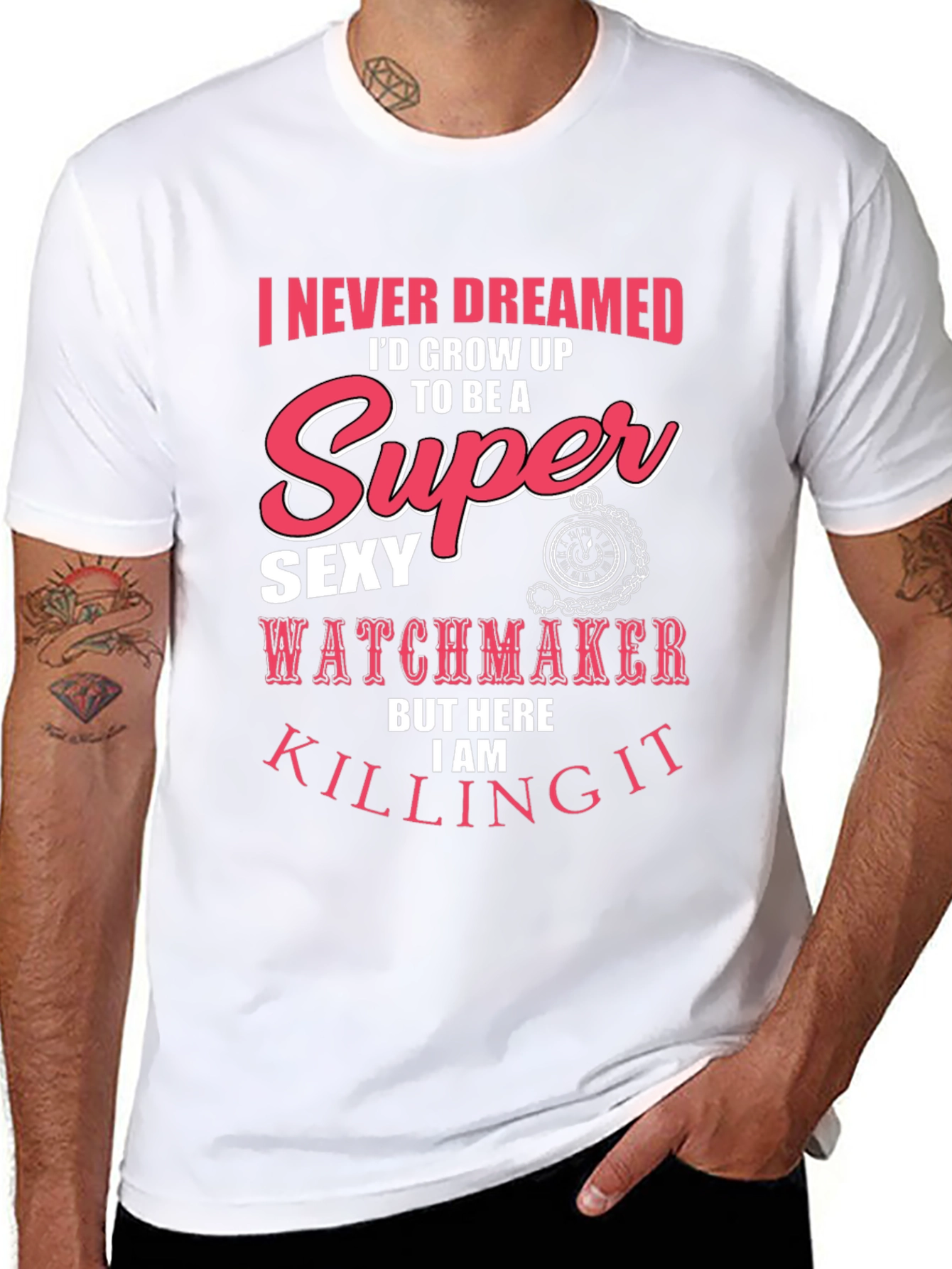 Super Sexy Watchmaker T-Shirt