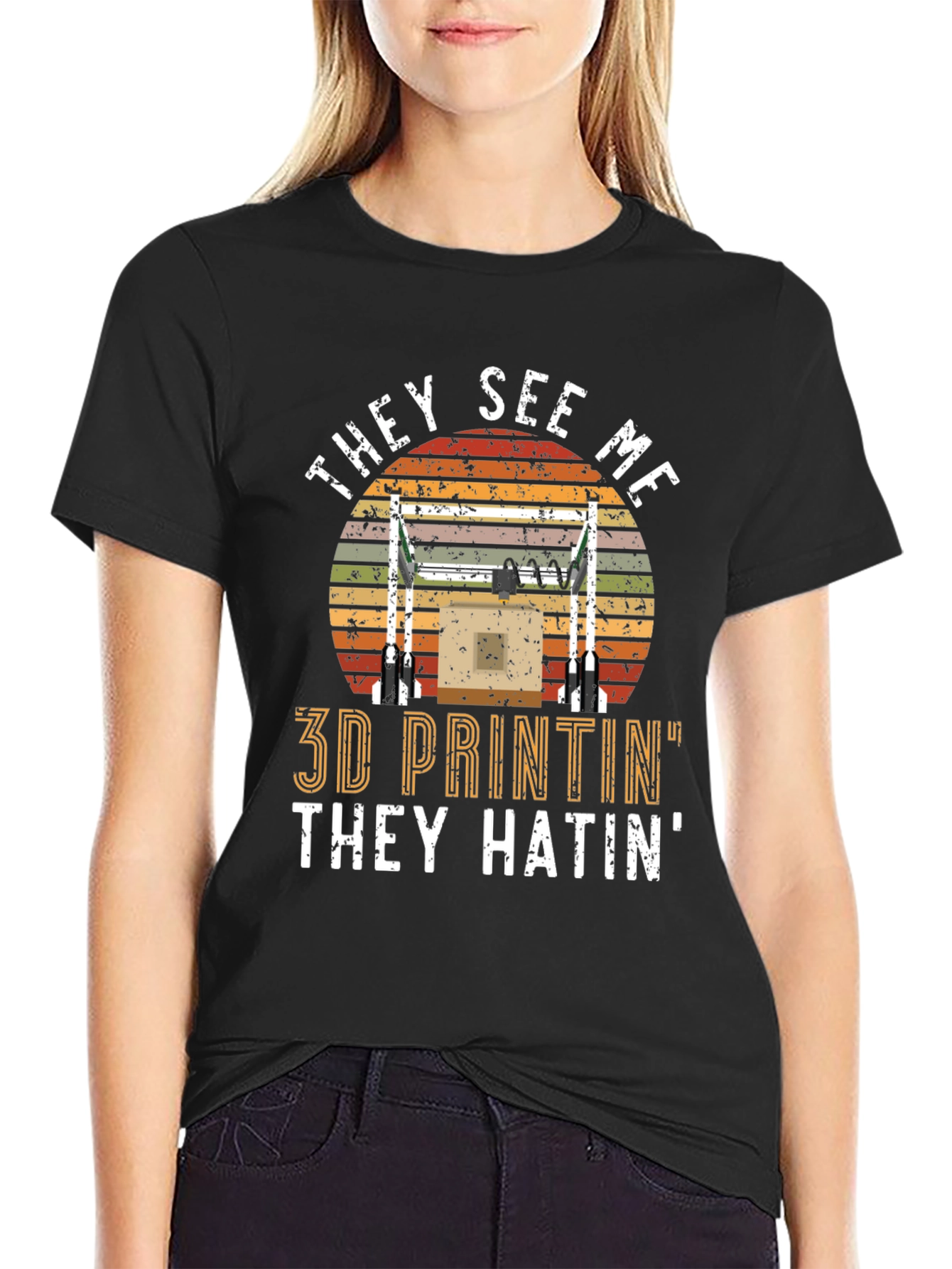 3D Printing T-Shirt: They See Me Printin