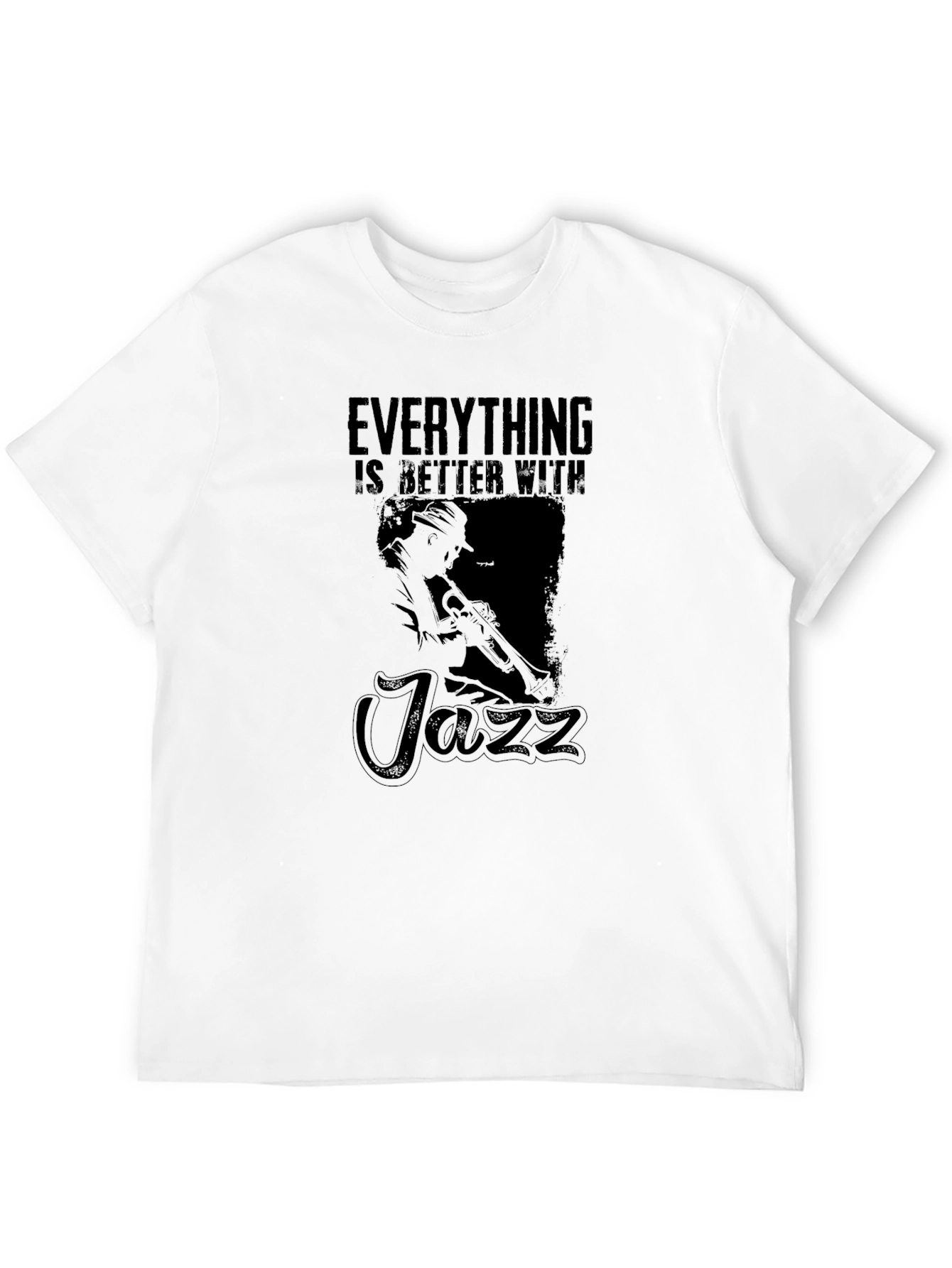 Everything is Better with Jazz T-Shirt