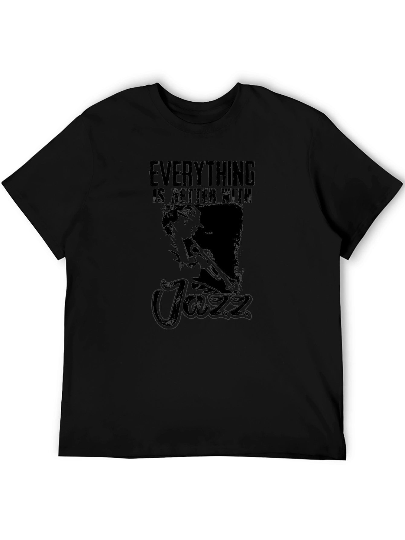 Everything is Better with Jazz T-Shirt