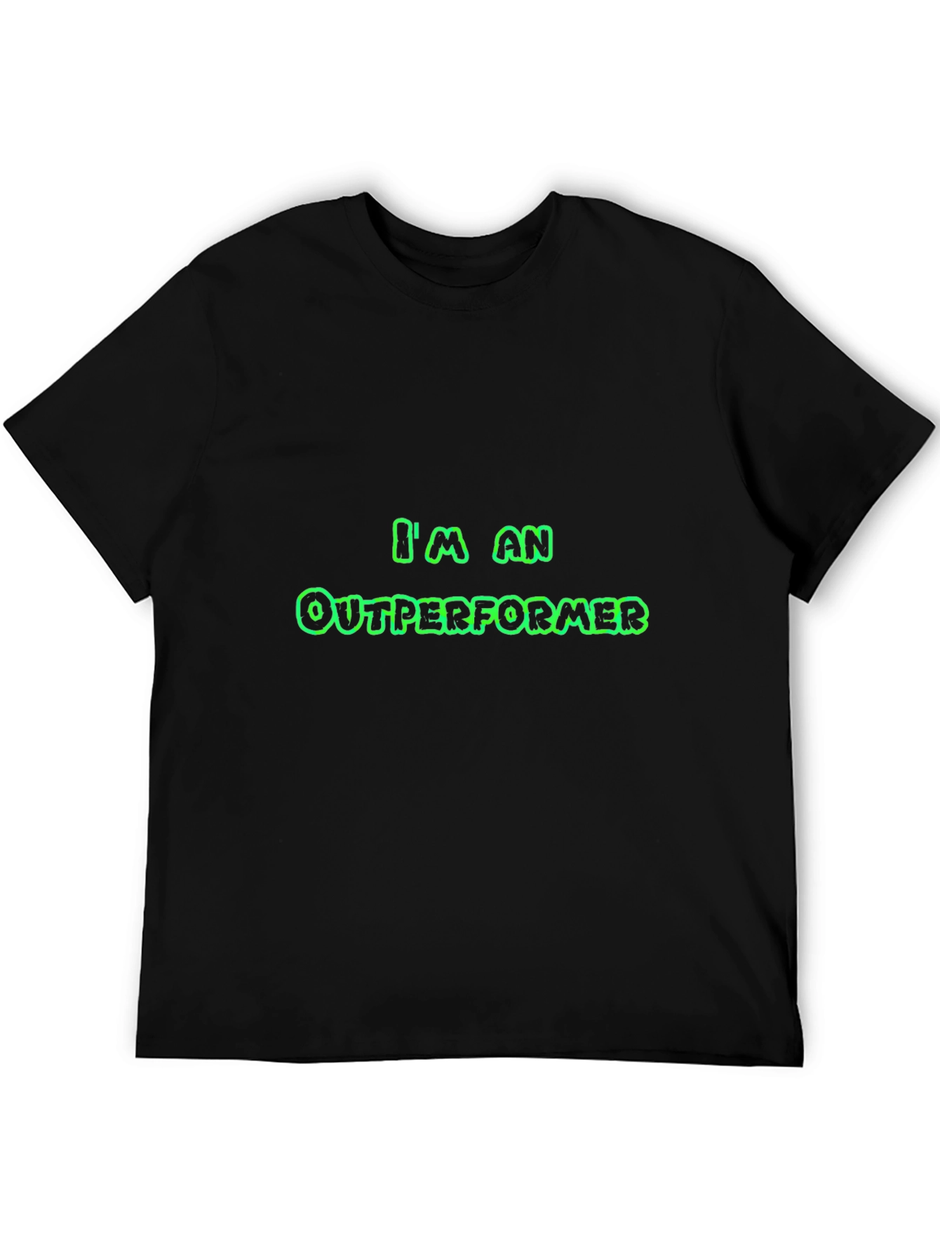 Im An Outperformer Graphic Tee - Black