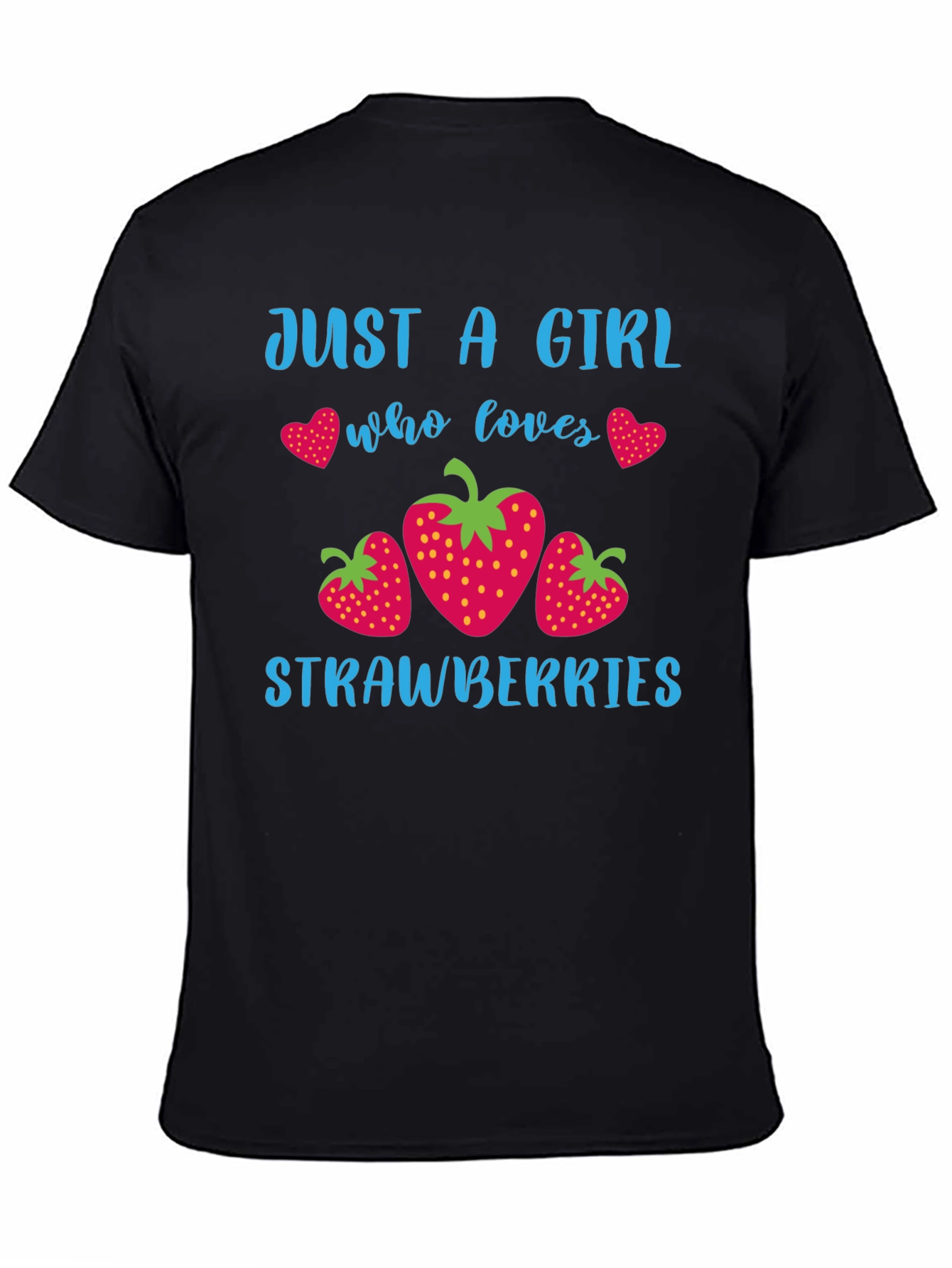 Just A Girl Who Loves Strawberries T-Shirt