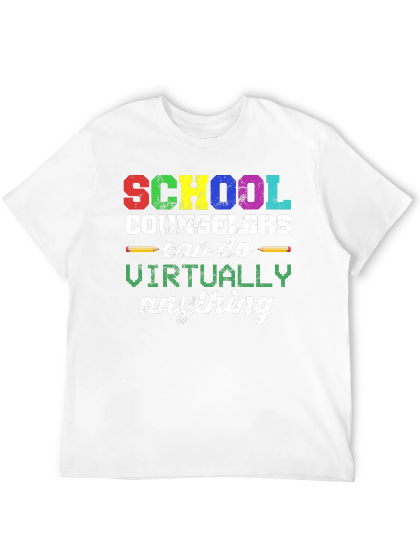 School Counselor T-Shirt: Can Do Virtually Anything!