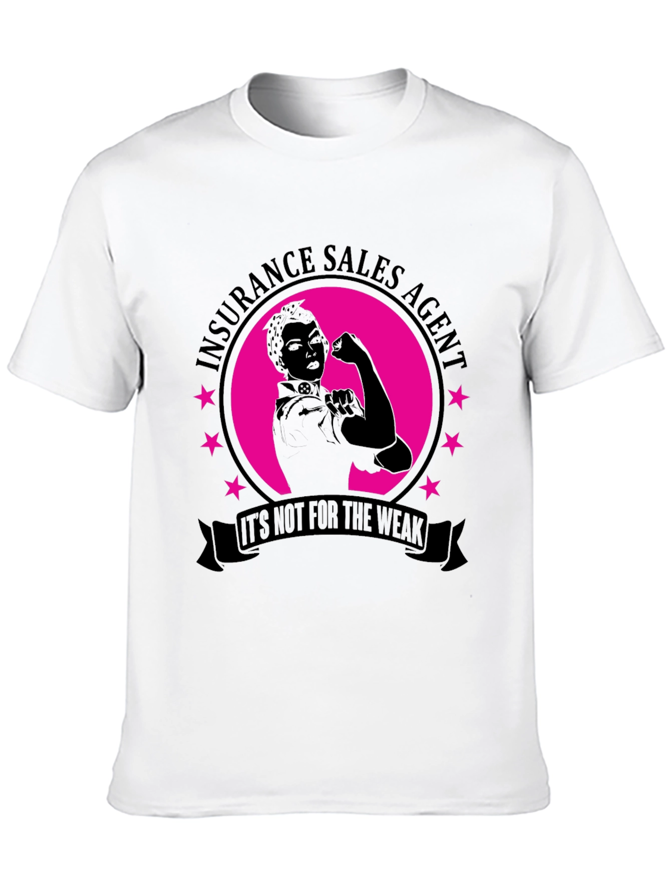 Insurance Sales Agent Strong Woman T-Shirt