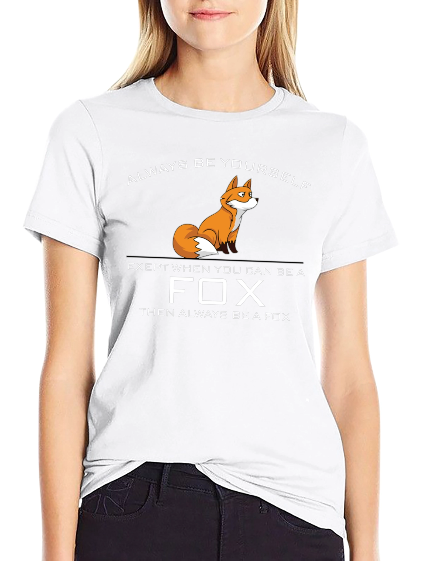 Be a Fox T-Shirt - Funny Novelty Tee